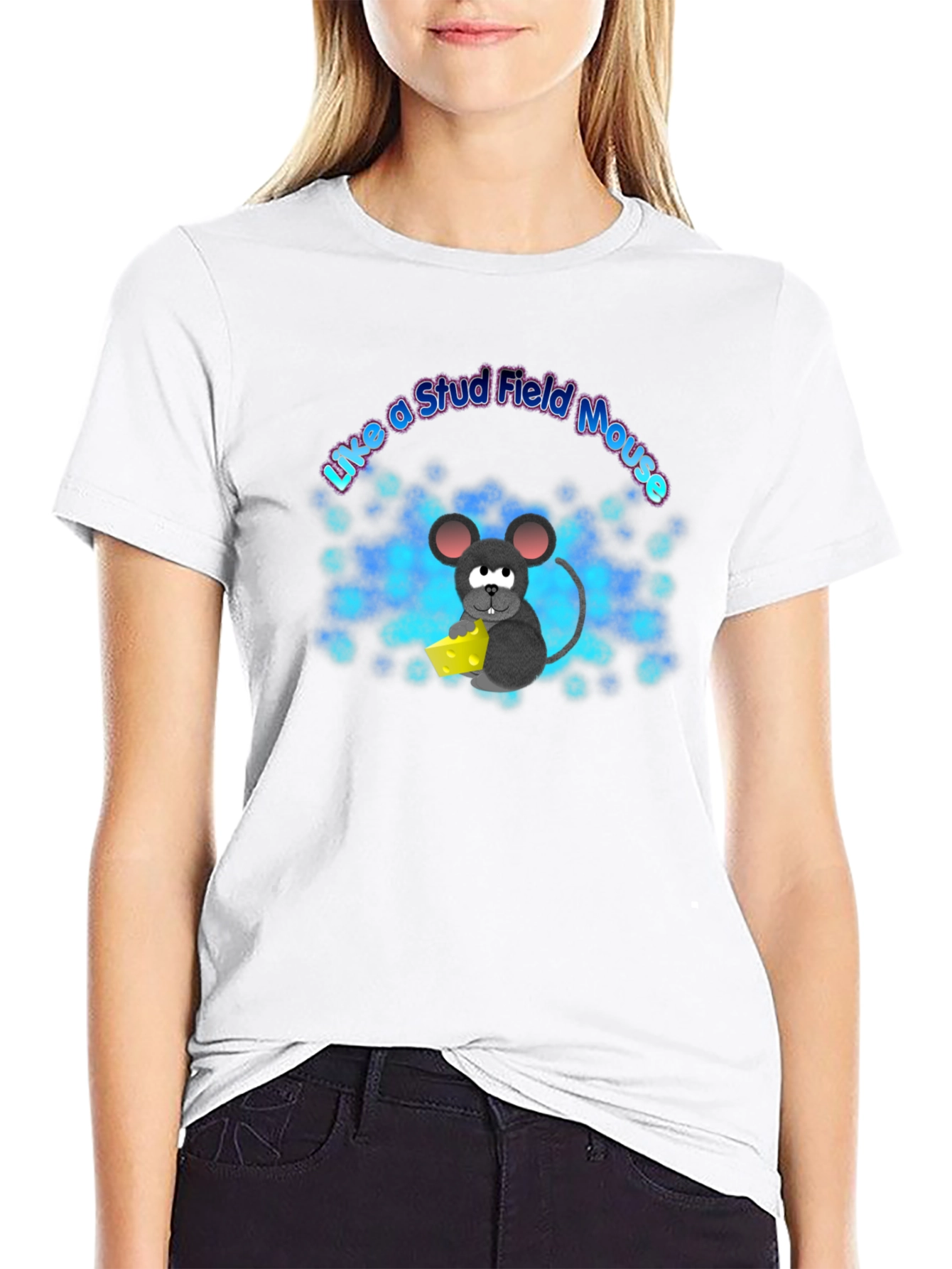 Like a Stud Field Mouse T-Shirt