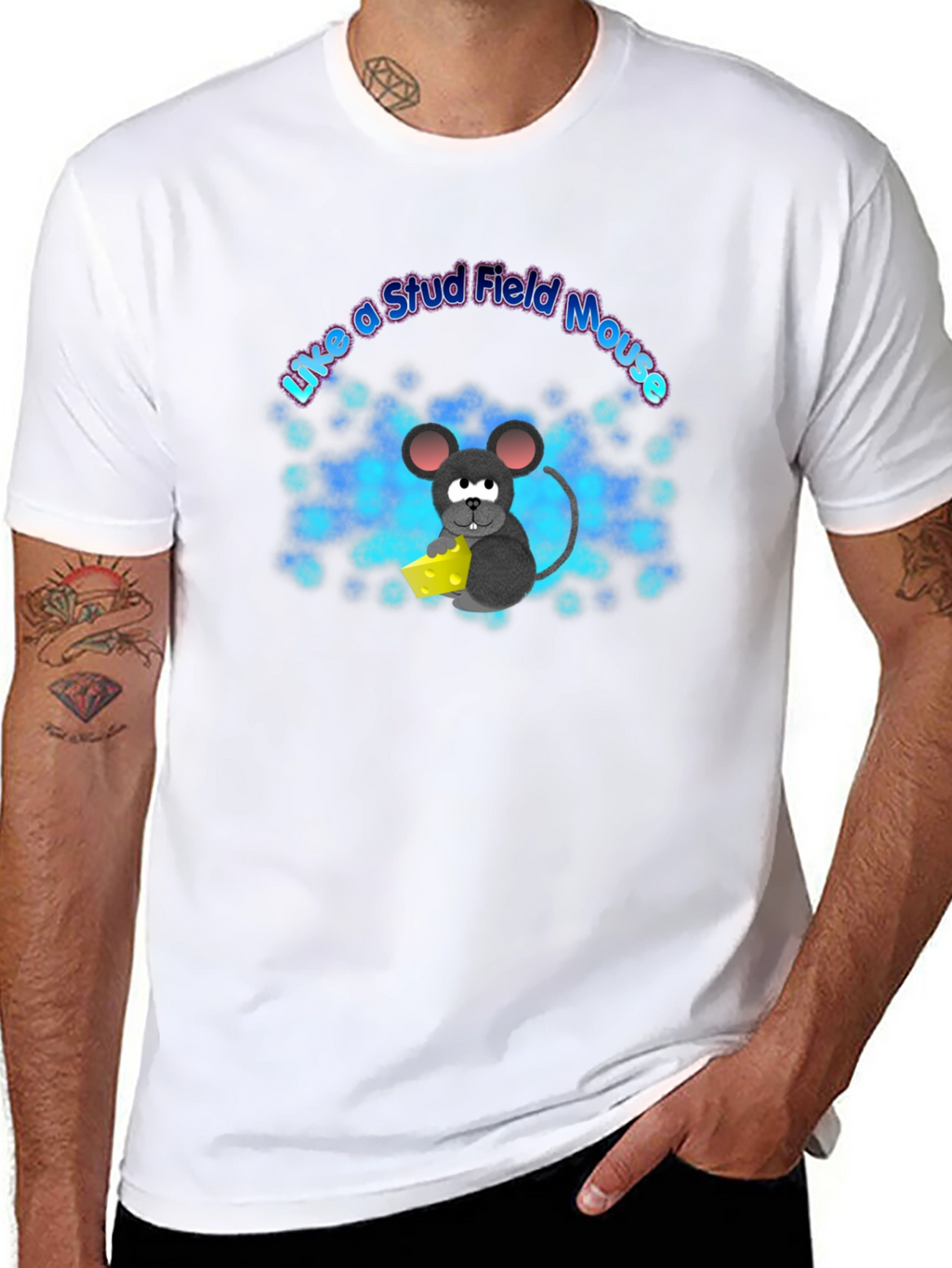 Like a Stud Field Mouse T-Shirt