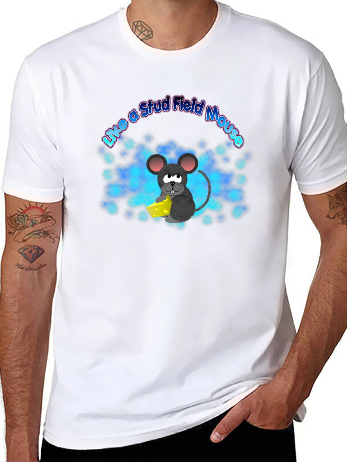 Like a Stud Field Mouse T-Shirt