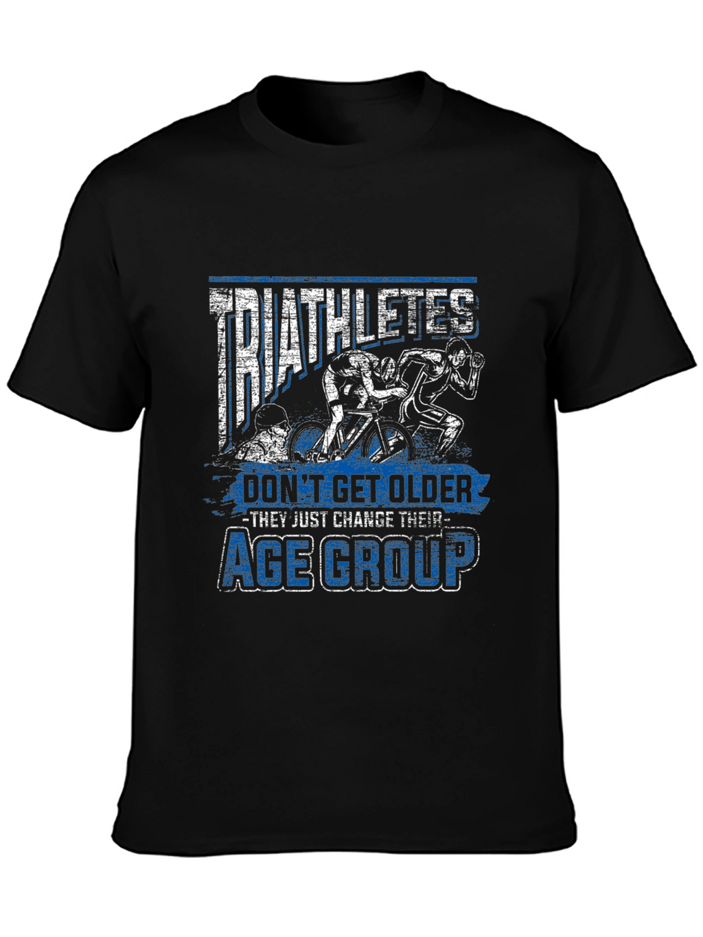 Triathletes Age Group T-Shirt