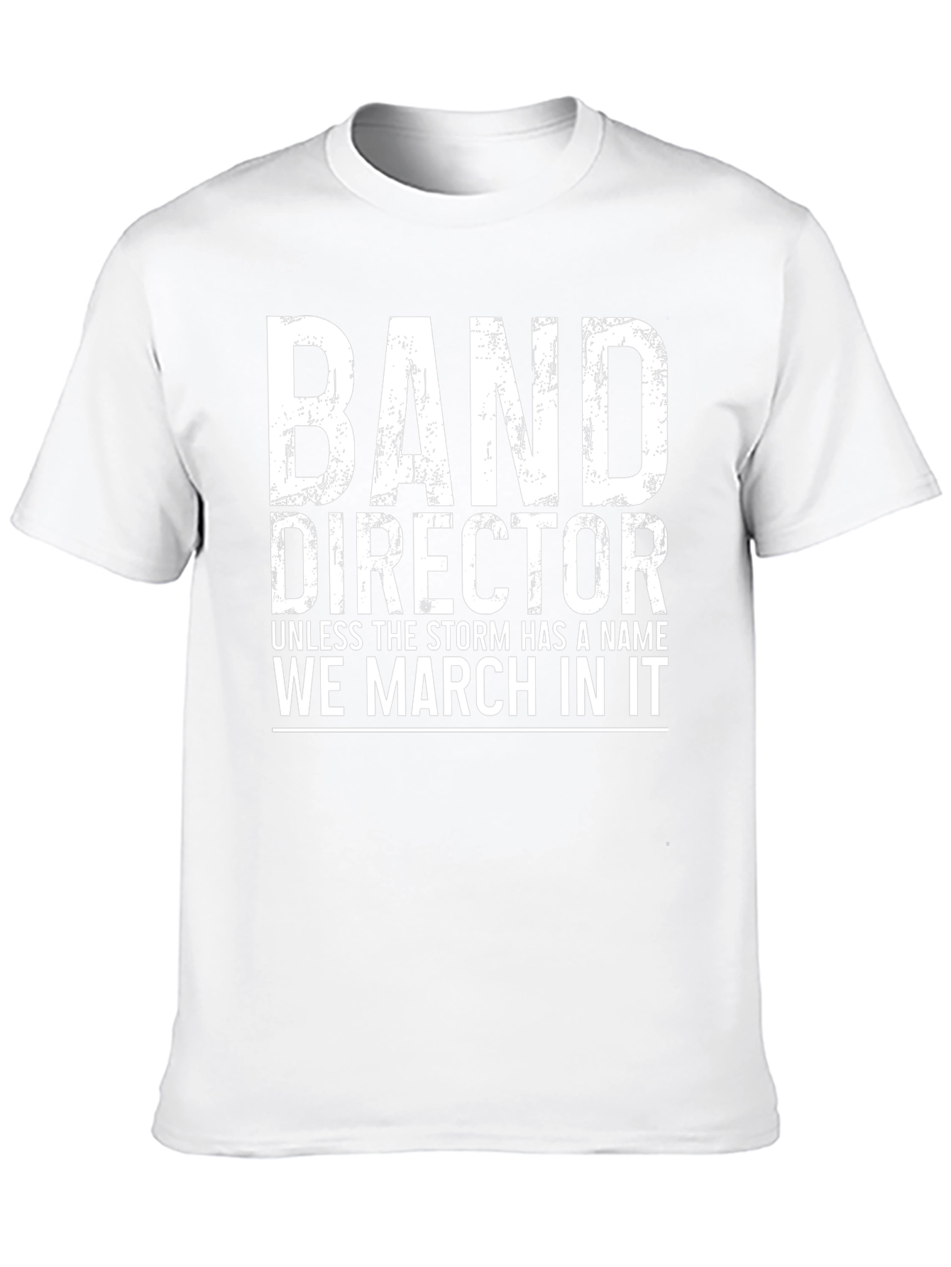 Band Director We March In It Black T-Shirt