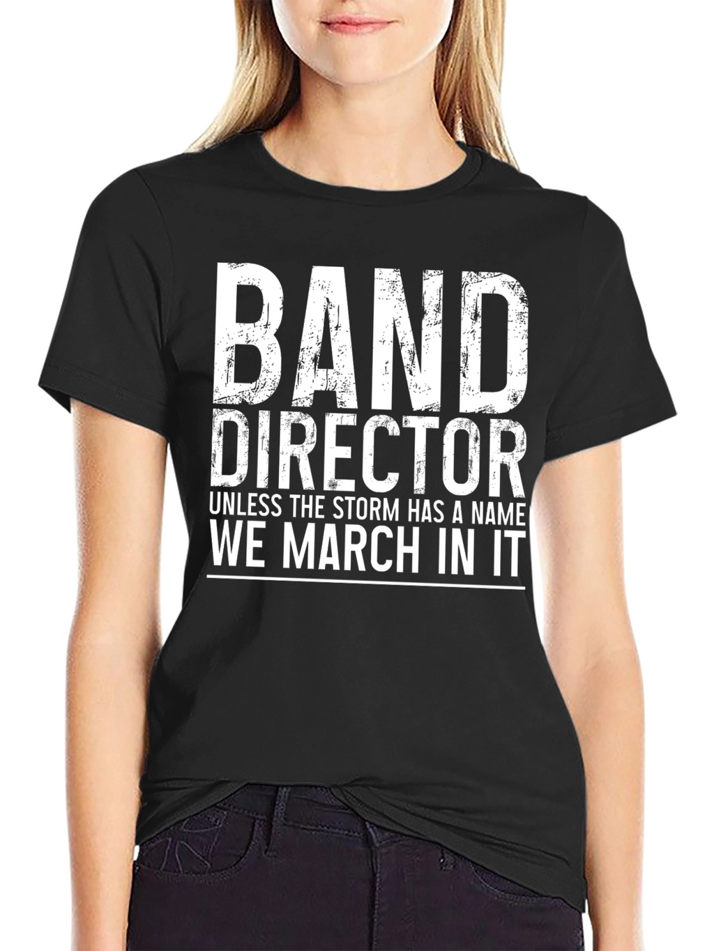 Band Director We March In It Black T-Shirt