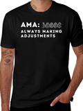 AMA Always Making Adjustments T-Shirt - Novelty DNA Design