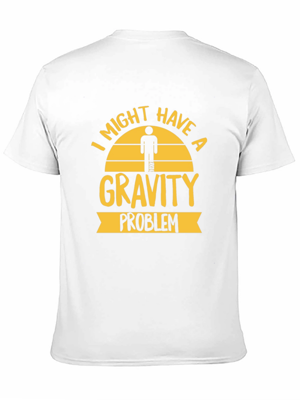 Gravity Problem Humor Graphic Tee
