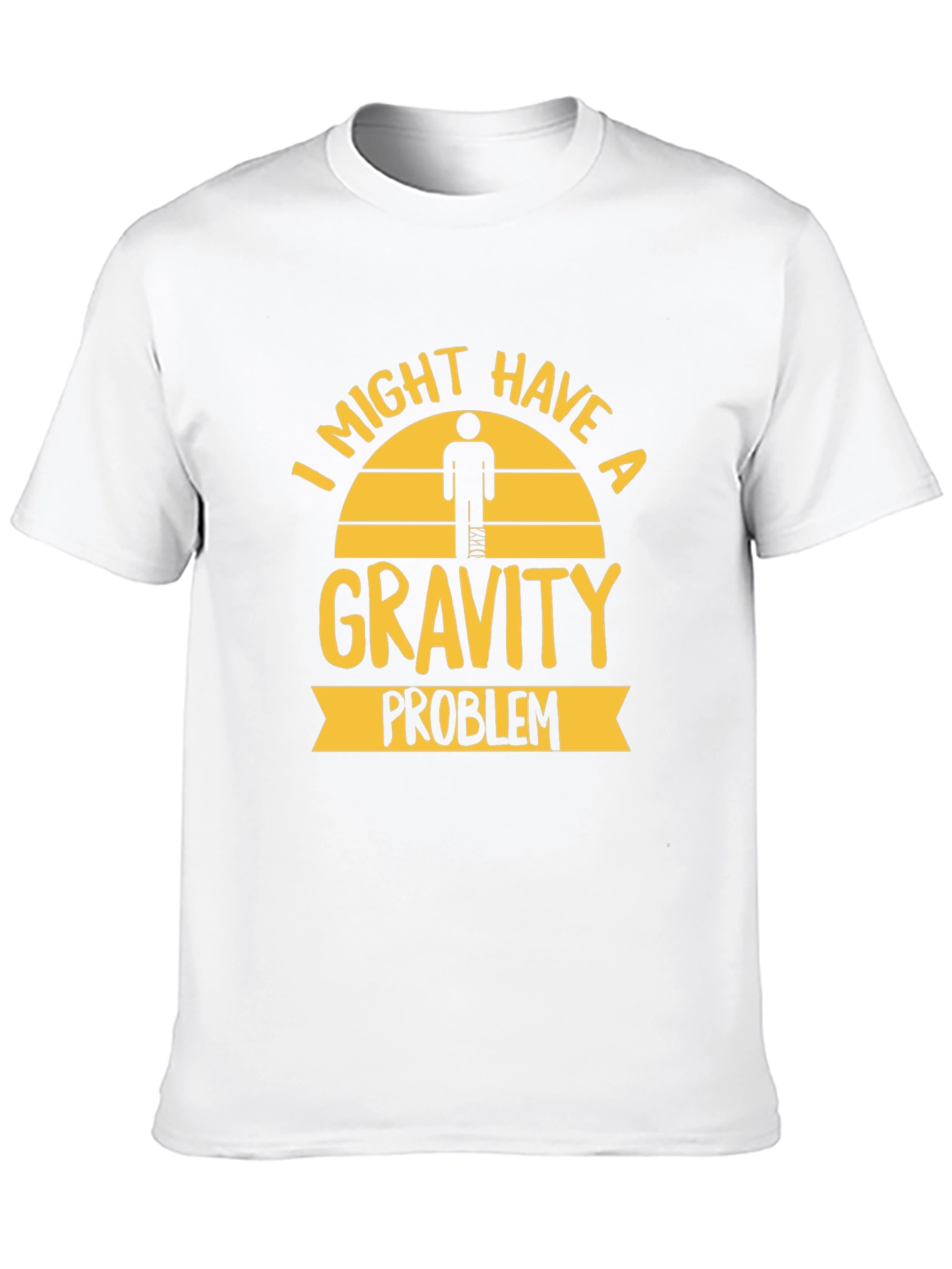 Gravity Problem Humor Graphic Tee