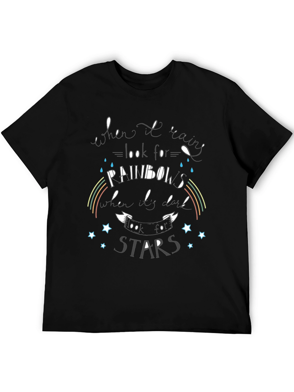 Inspirational Graphic T-Shirt - Rainbows and Stars