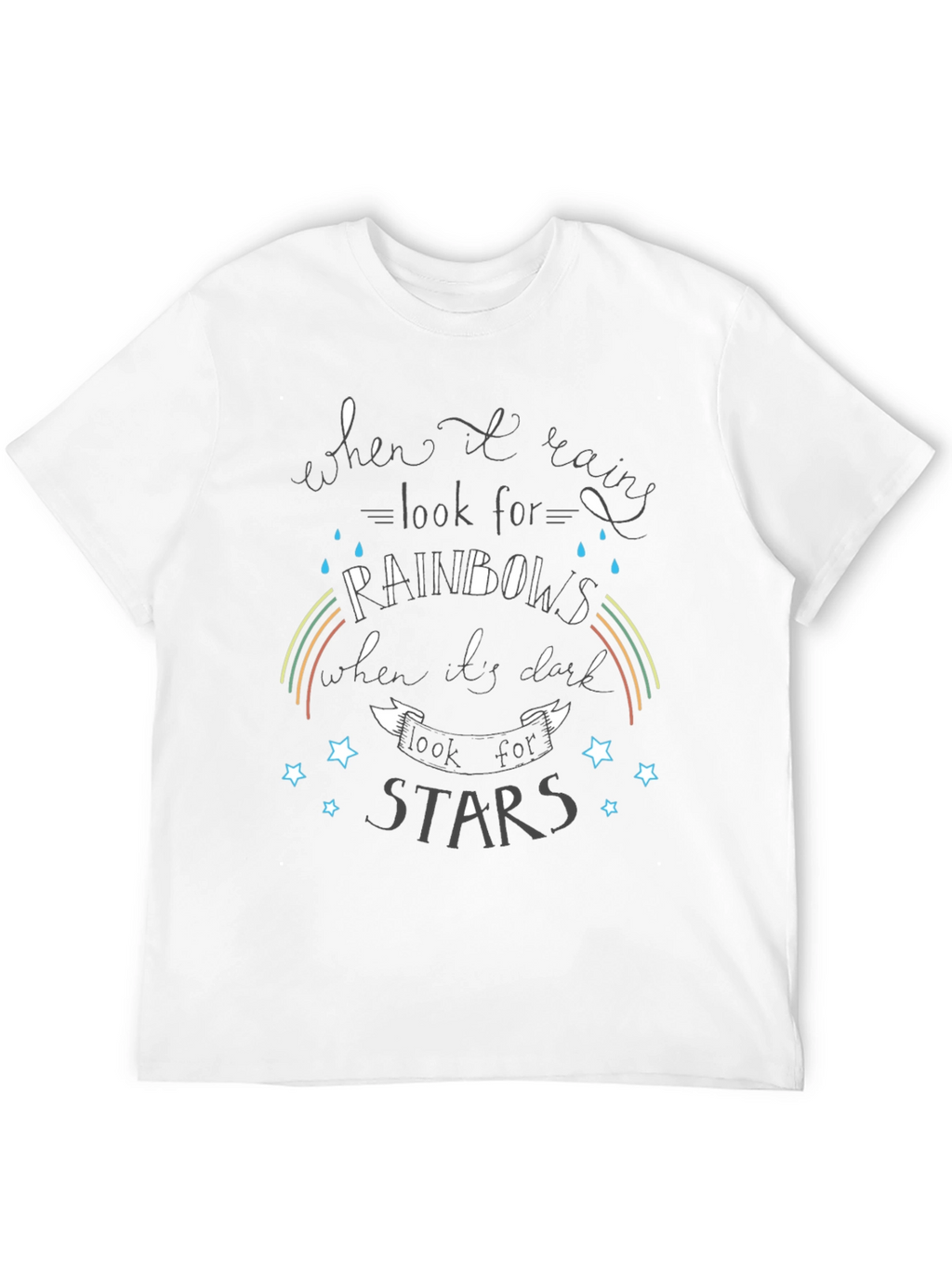Inspirational Graphic T-Shirt - Rainbows and Stars