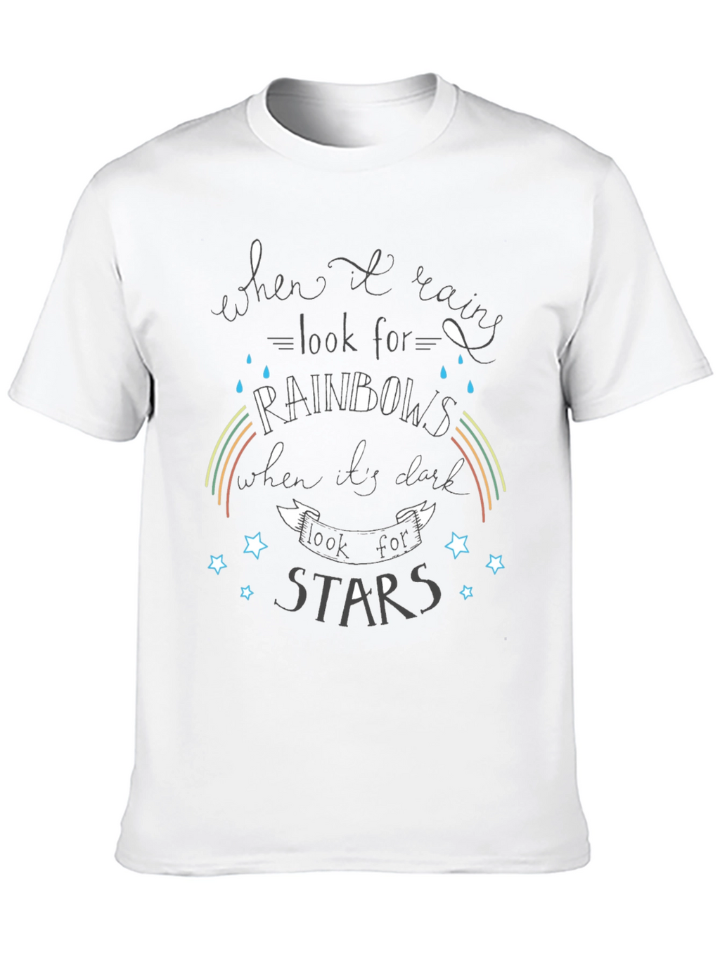 Inspirational Graphic T-Shirt - Rainbows and Stars