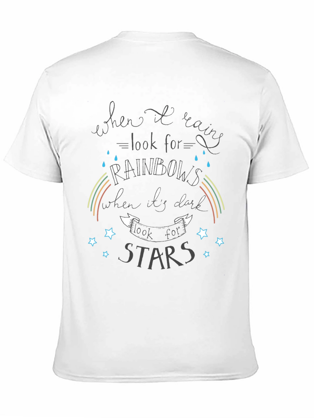 Inspirational Graphic T-Shirt - Rainbows and Stars