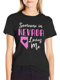 Nevada Loves Me T-Shirt - Cute State Pride Tee