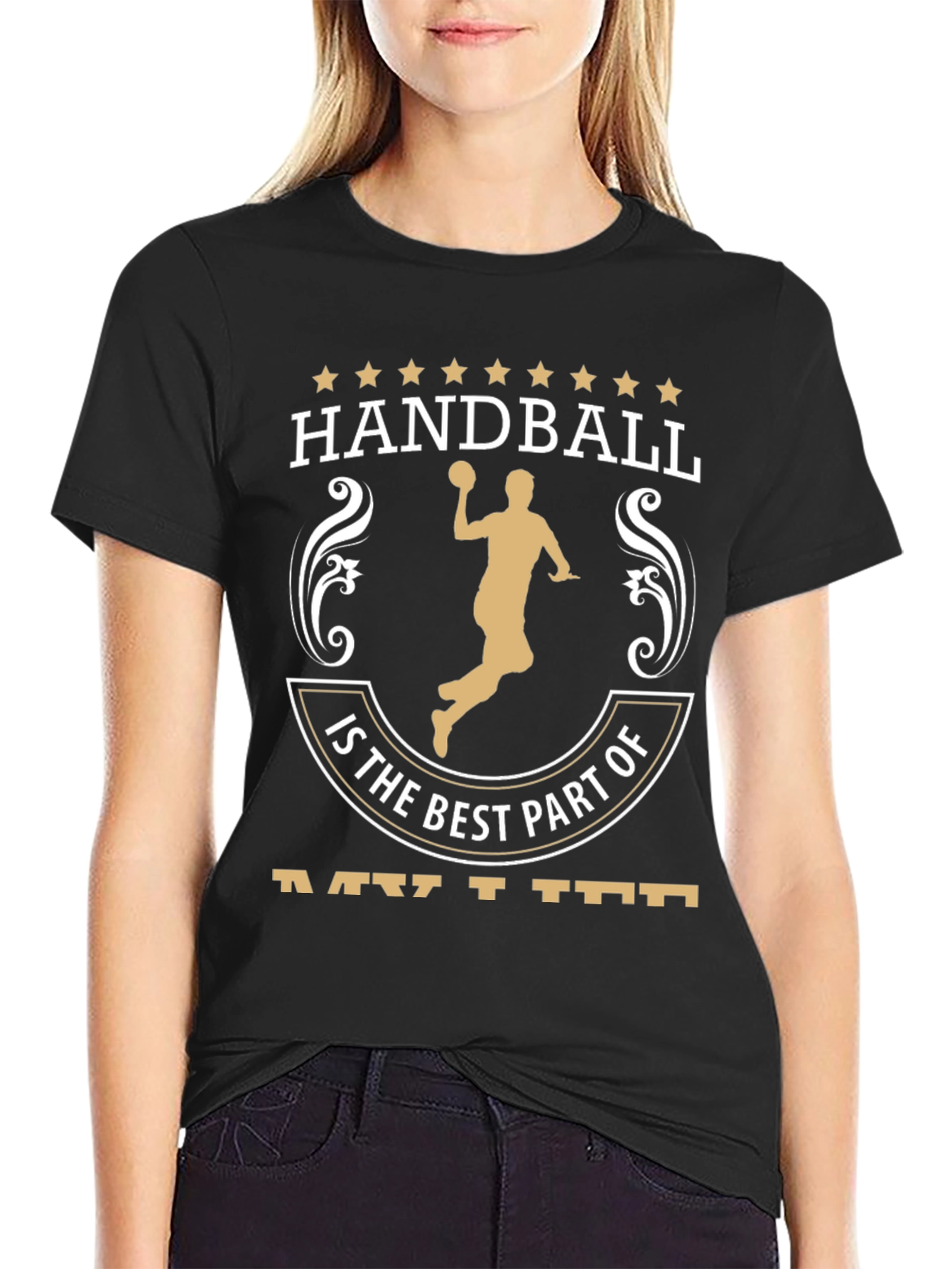 Handball Fan T-Shirt - Is the Best Part of My Life