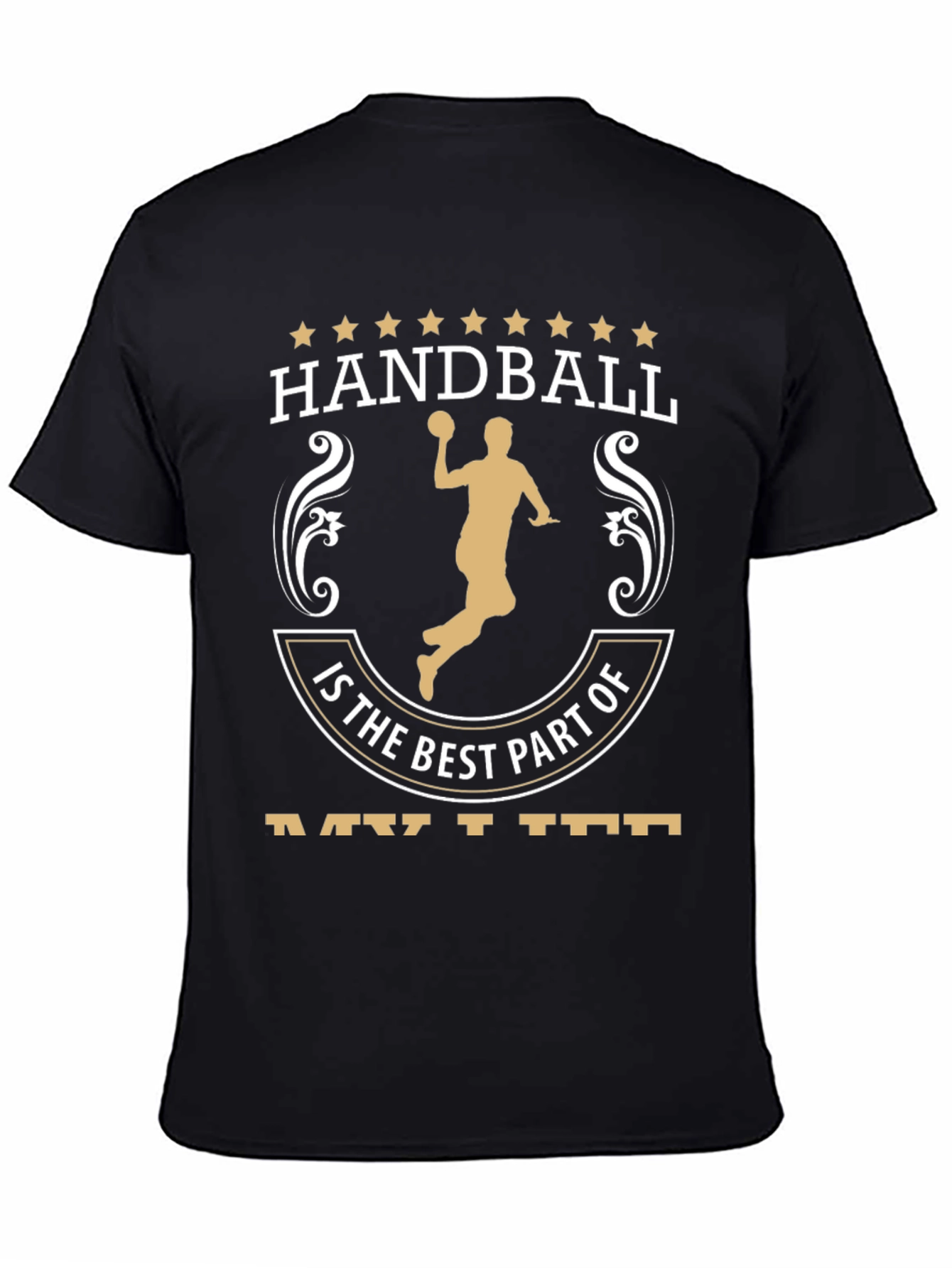 Handball Fan T-Shirt - Is the Best Part of My Life