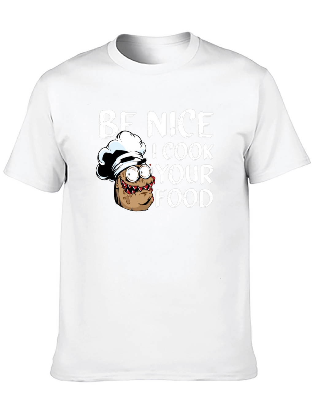 Be Nice I Cook Your Food Funny Chef T-Shirt