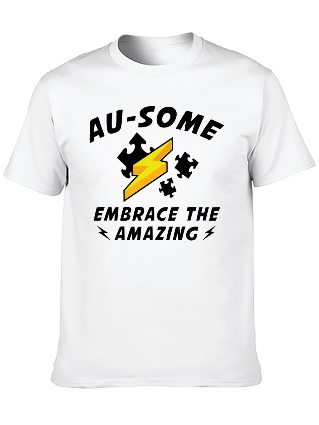 Au-Some Embrace the Amazing T-Shirt