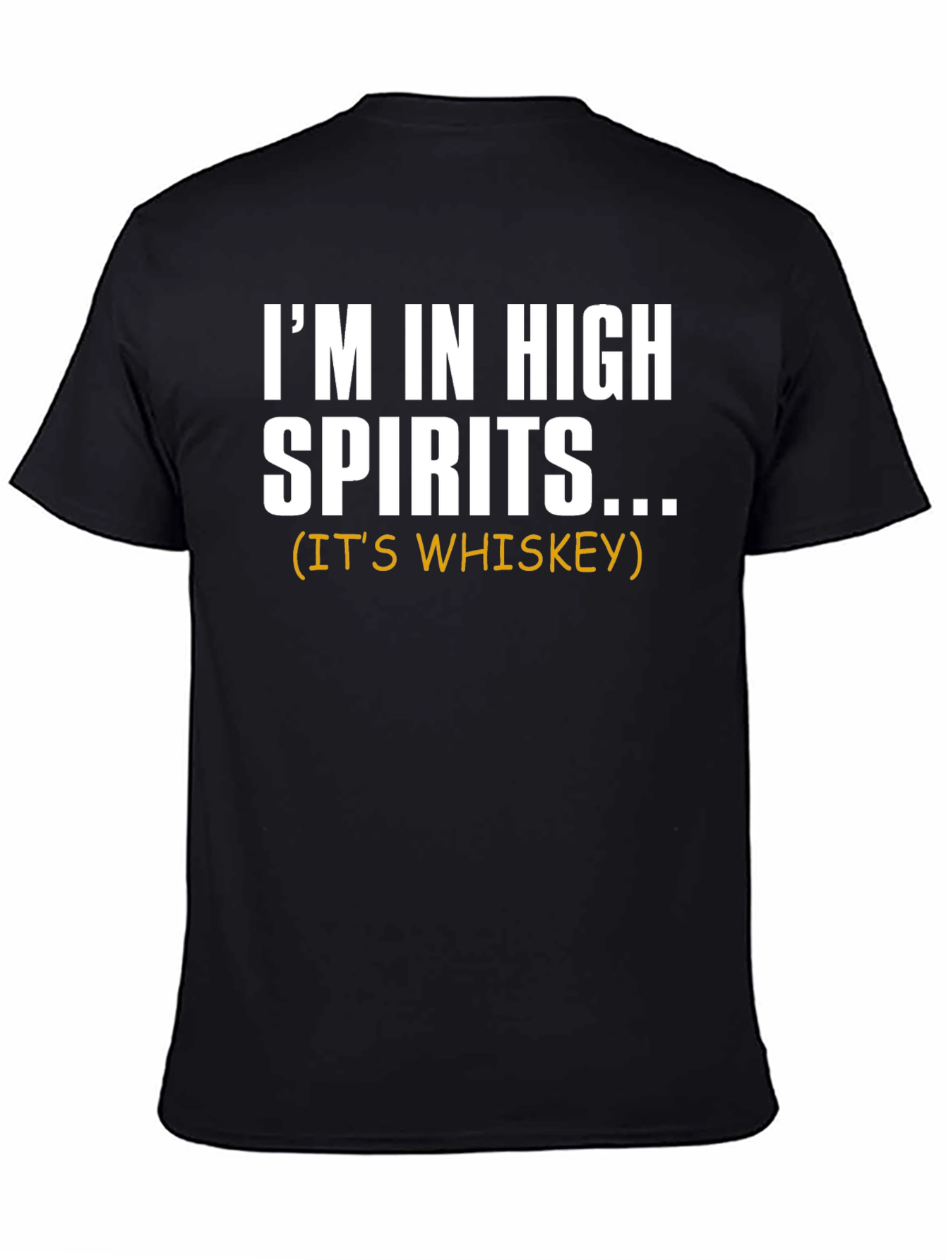 Im in High Spirits Whiskey Graphic Tee