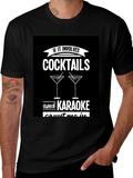 Cocktails & Karaoke T-Shirt - Count Me In!