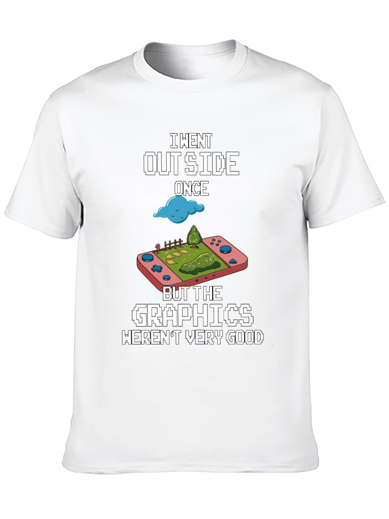 Funny Gamer T-Shirt - I Went Outside Once Graphics Tee