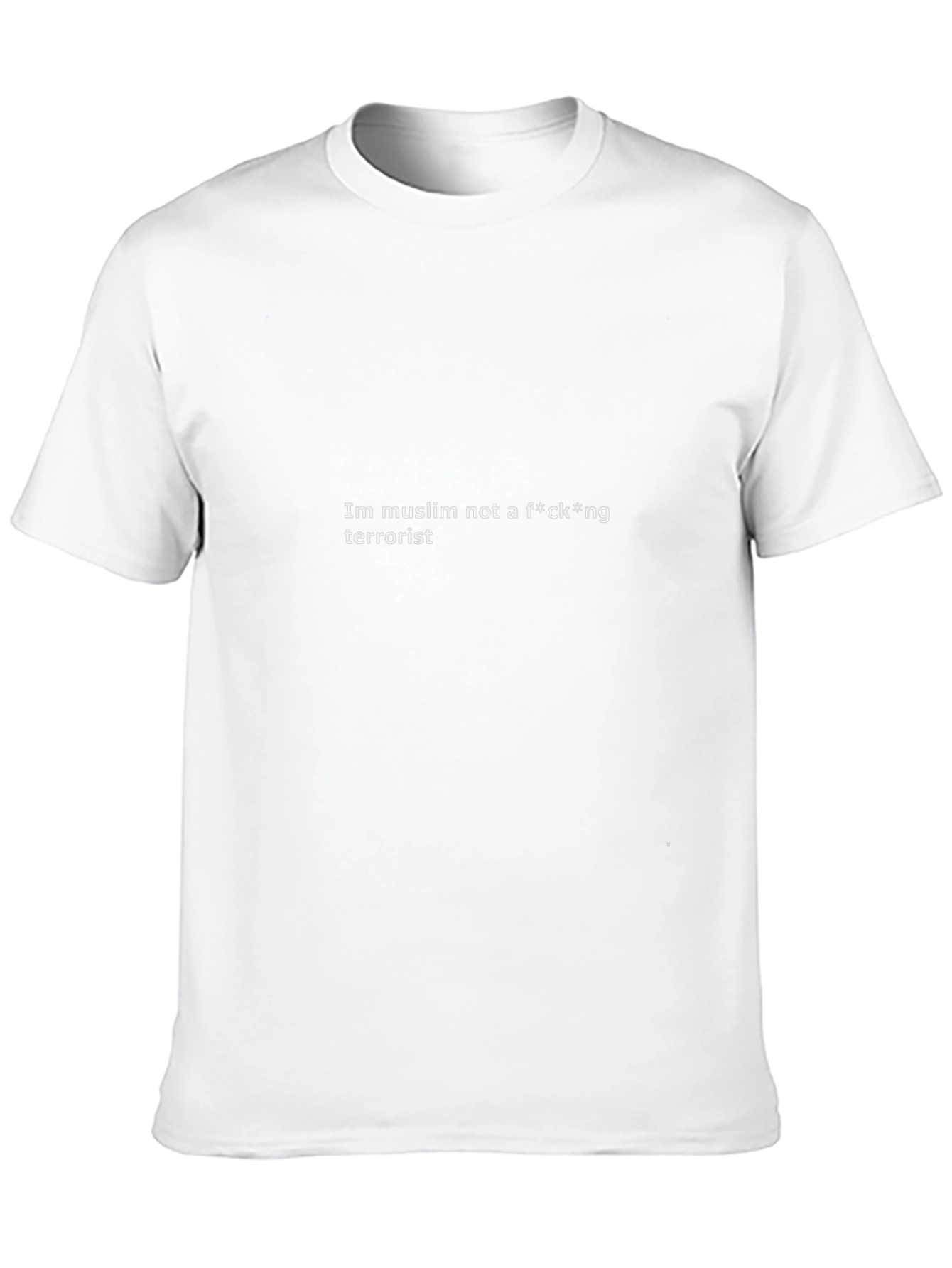 Im Muslim Not A F*ck*ng Terrorist T-Shirt