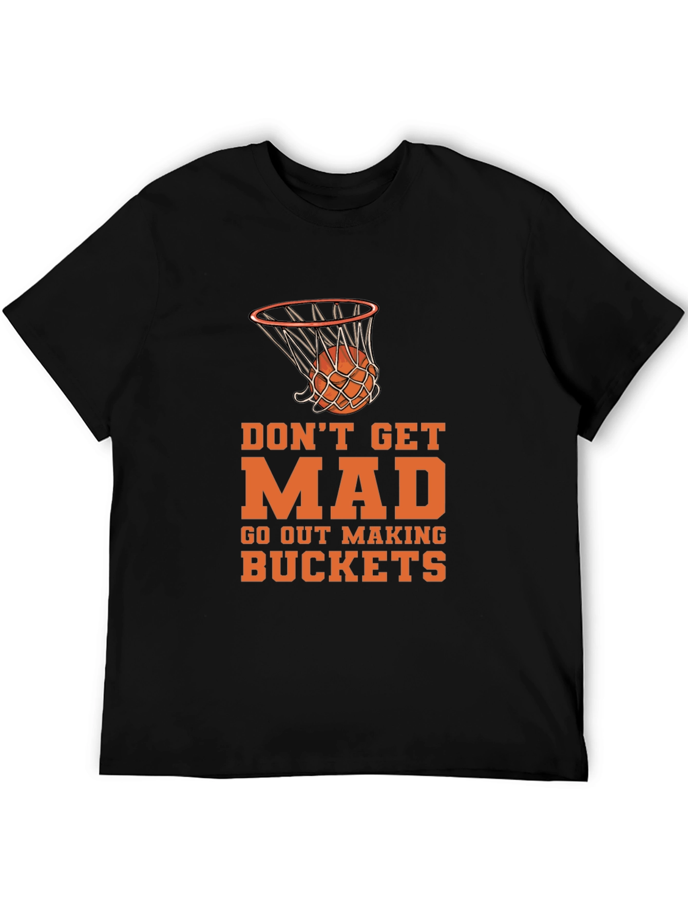 Basketball Graphic Tee - Dont Get Mad Make Buckets!