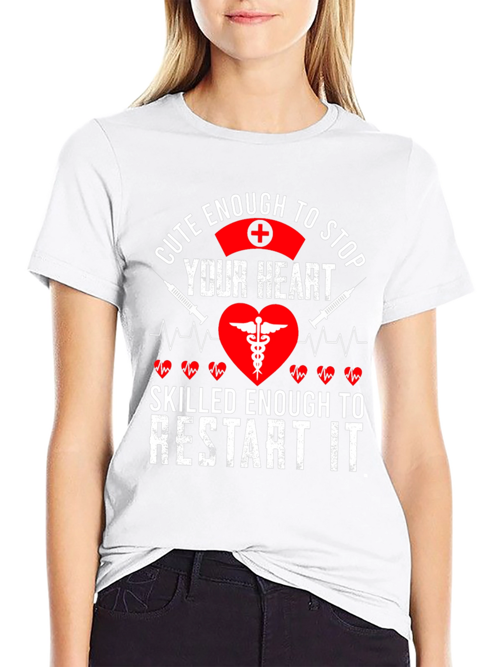 Cute Enough to Stop Your Heart Nurse T-Shirt