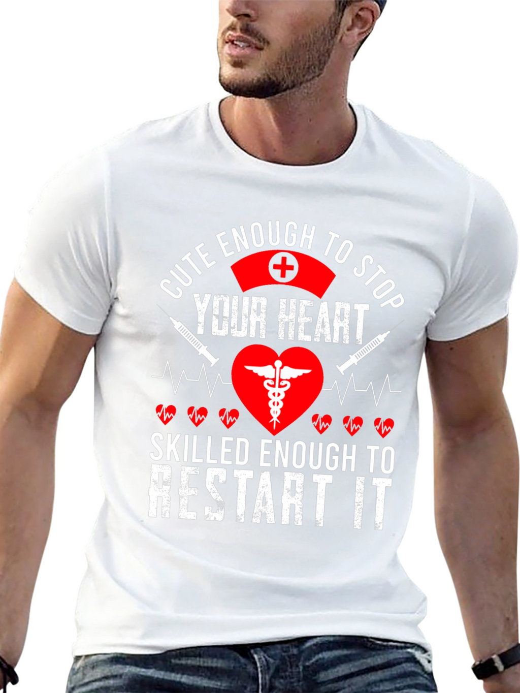 Cute Enough to Stop Your Heart Nurse T-Shirt