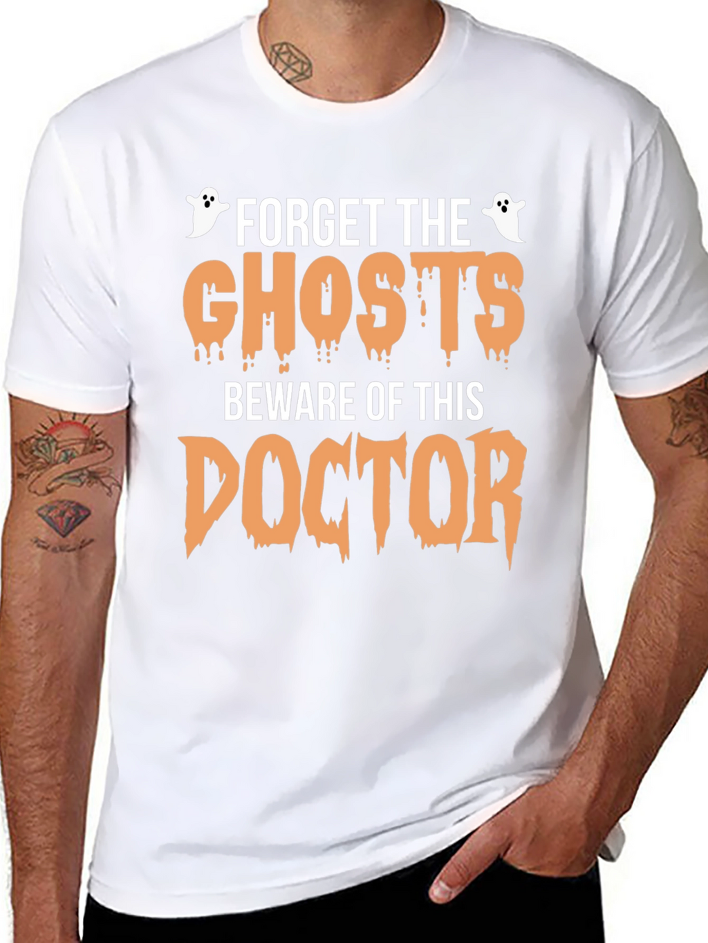 Forget the Ghosts Beware Doctor Halloween T-Shirt