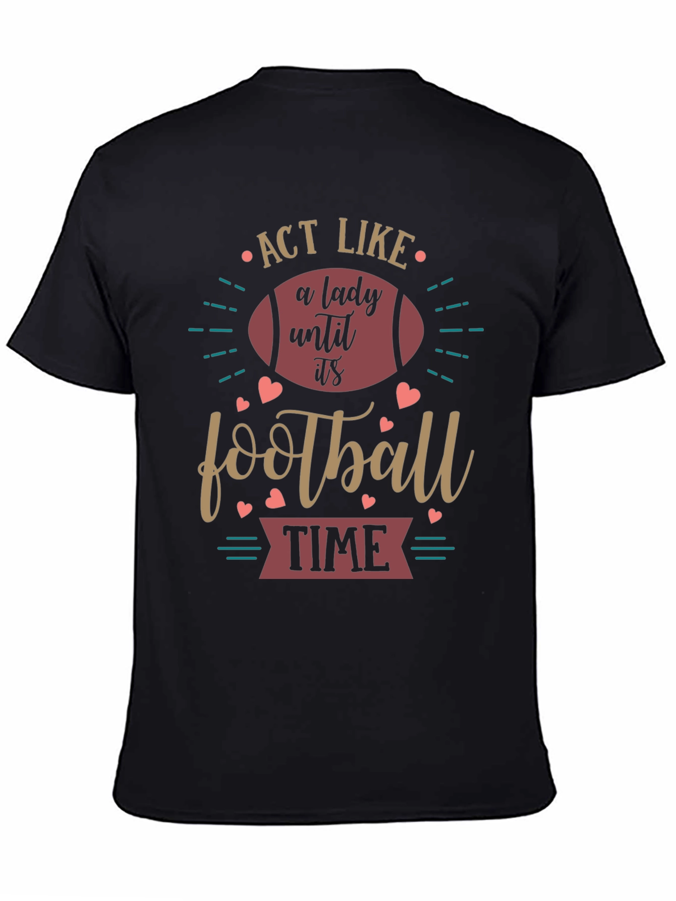 Act Like a Lady Football T-Shirt