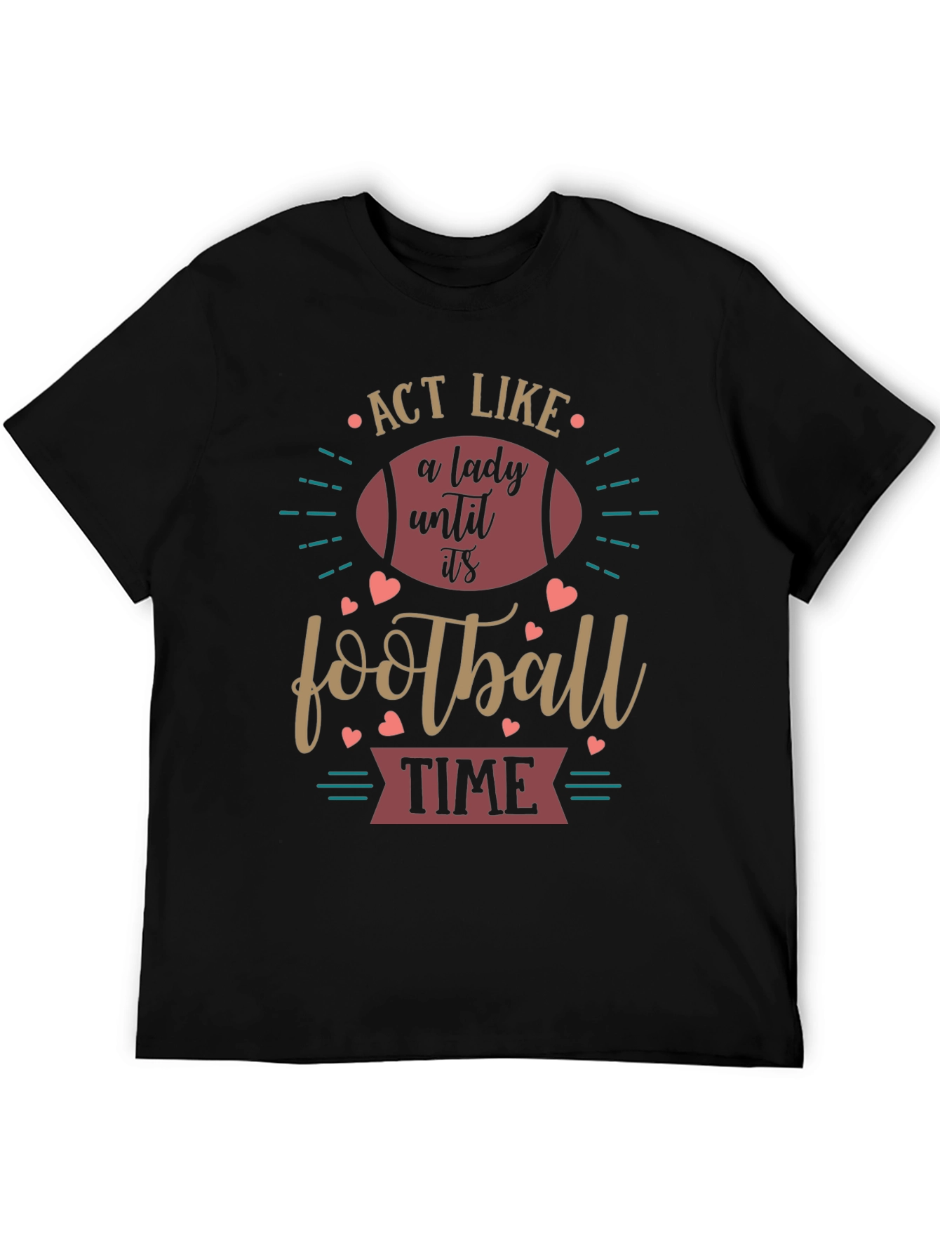 Act Like a Lady Football T-Shirt
