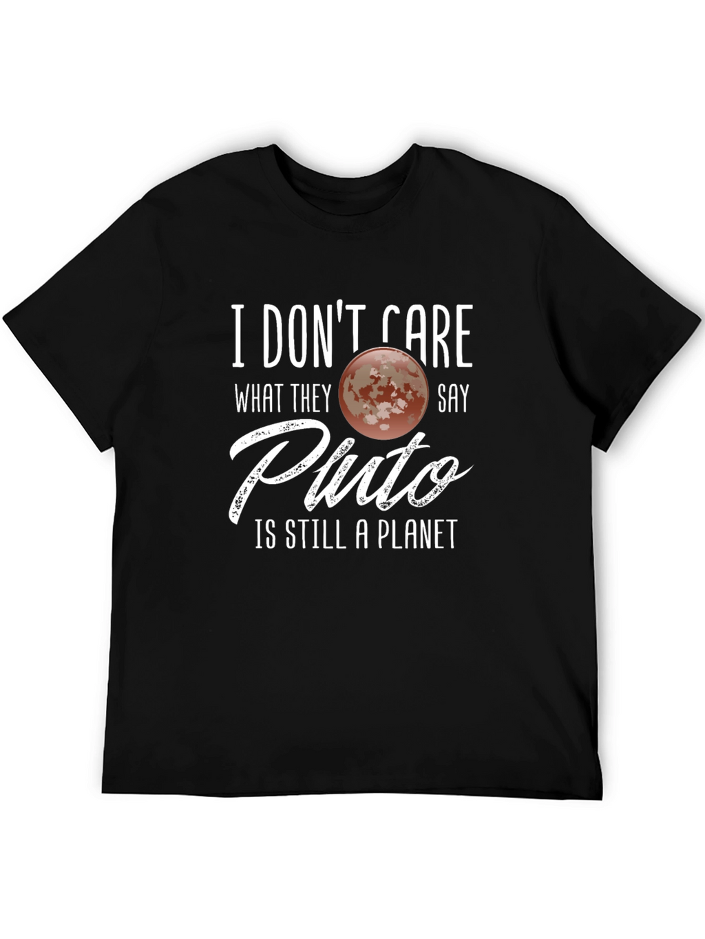 Pluto Is Still a Planet Graphic Tee