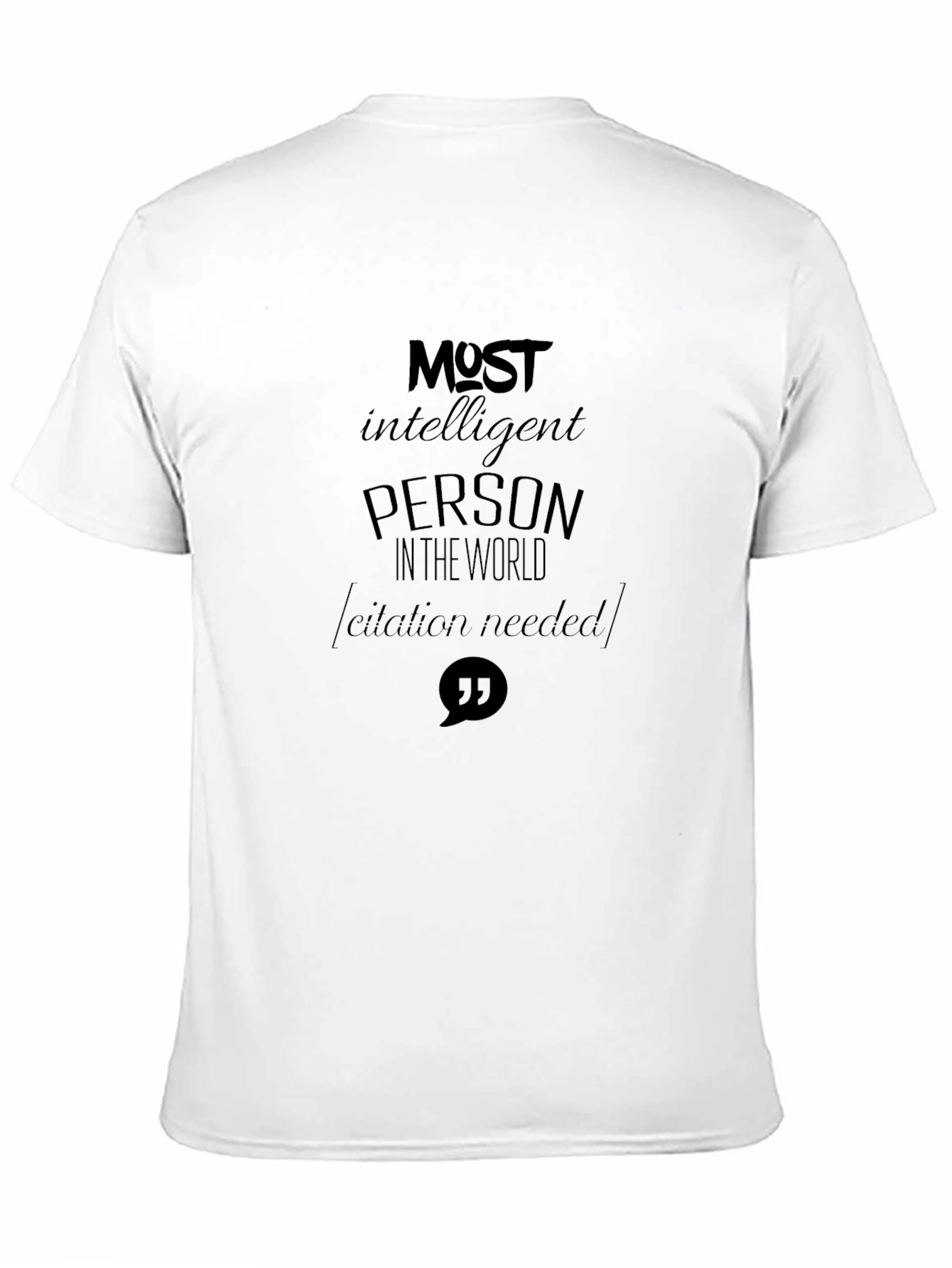 Most Intelligent Person T-Shirt