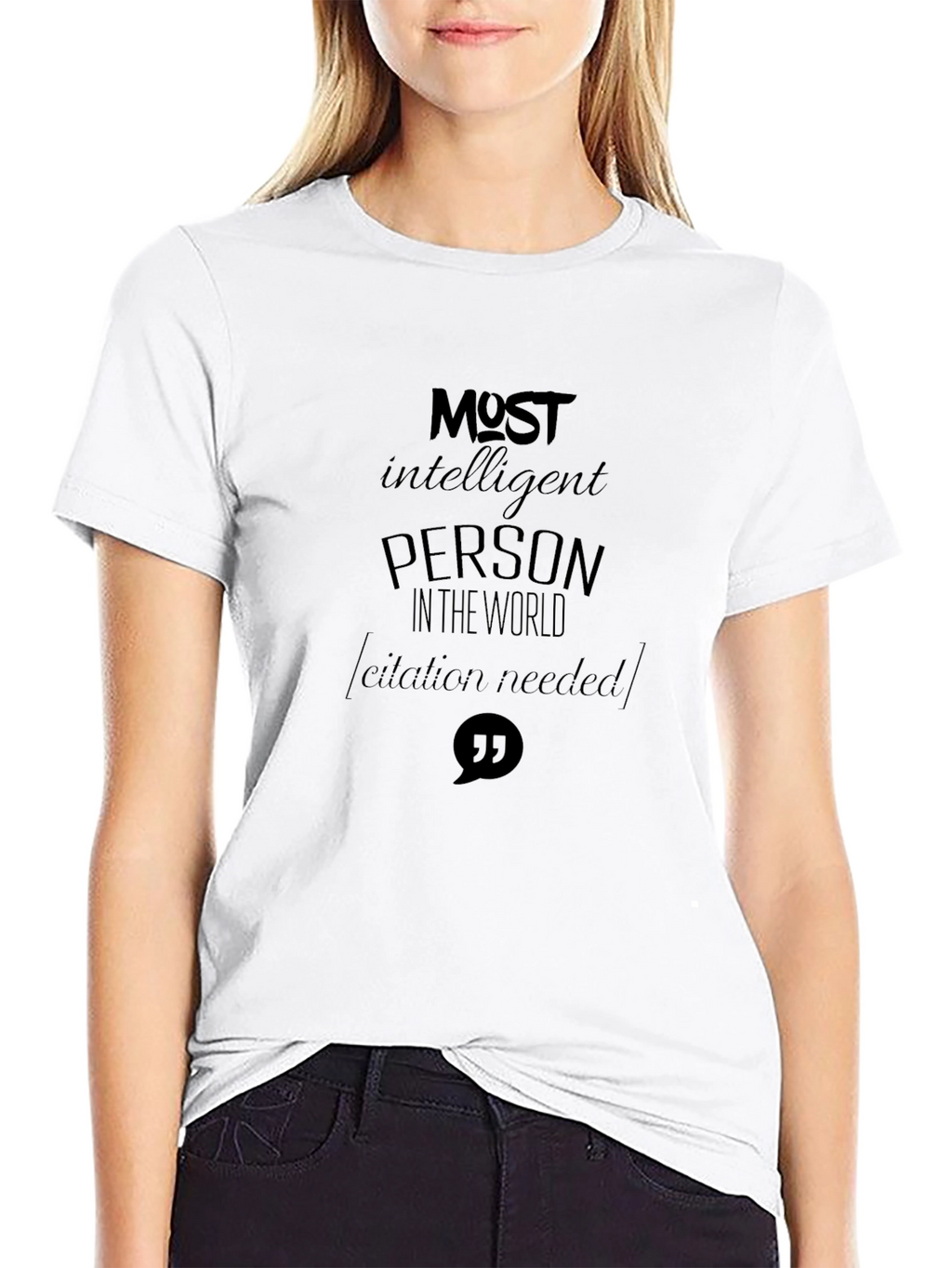 Most Intelligent Person T-Shirt
