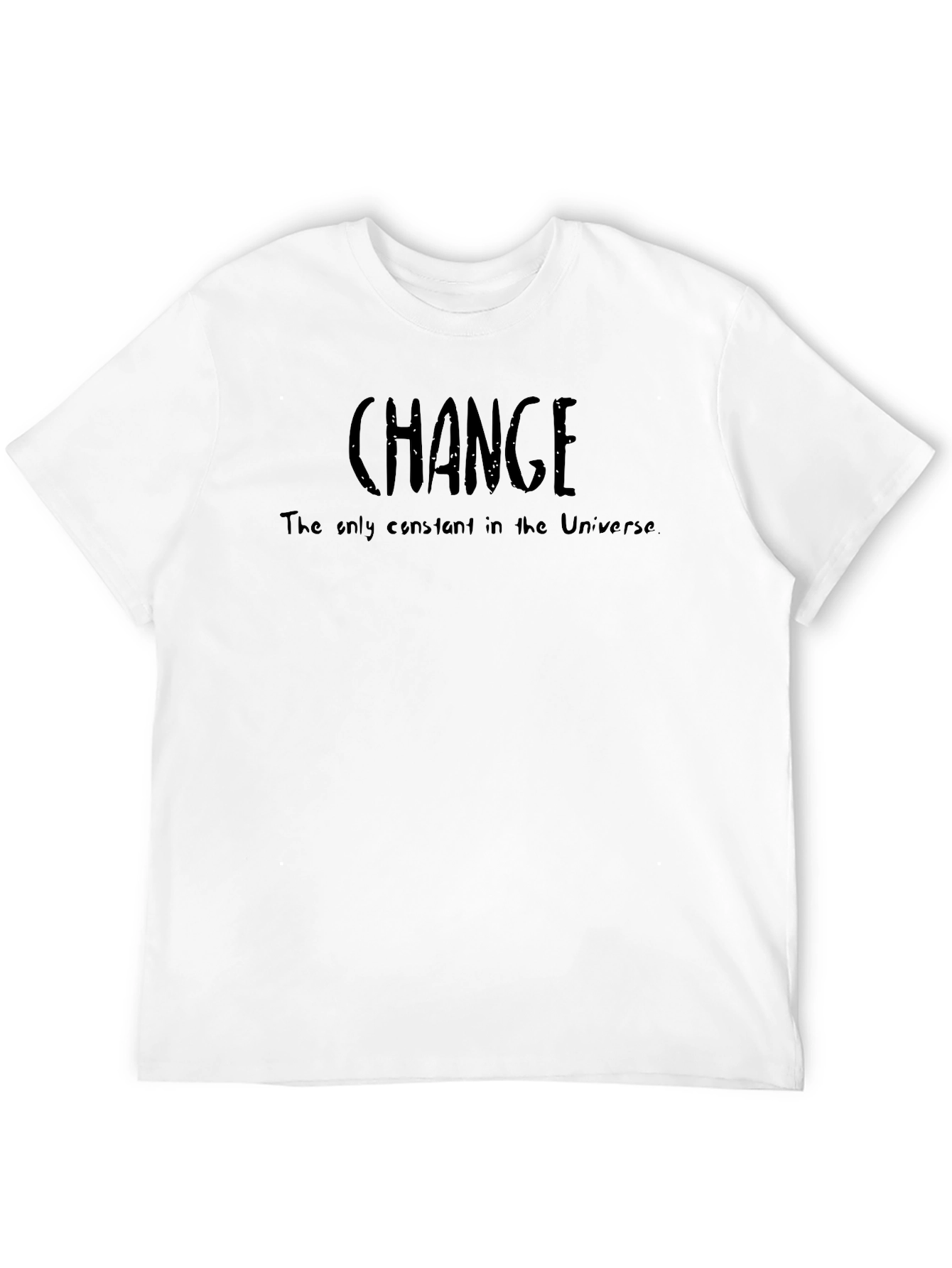 Change - The Only Constant T-Shirt