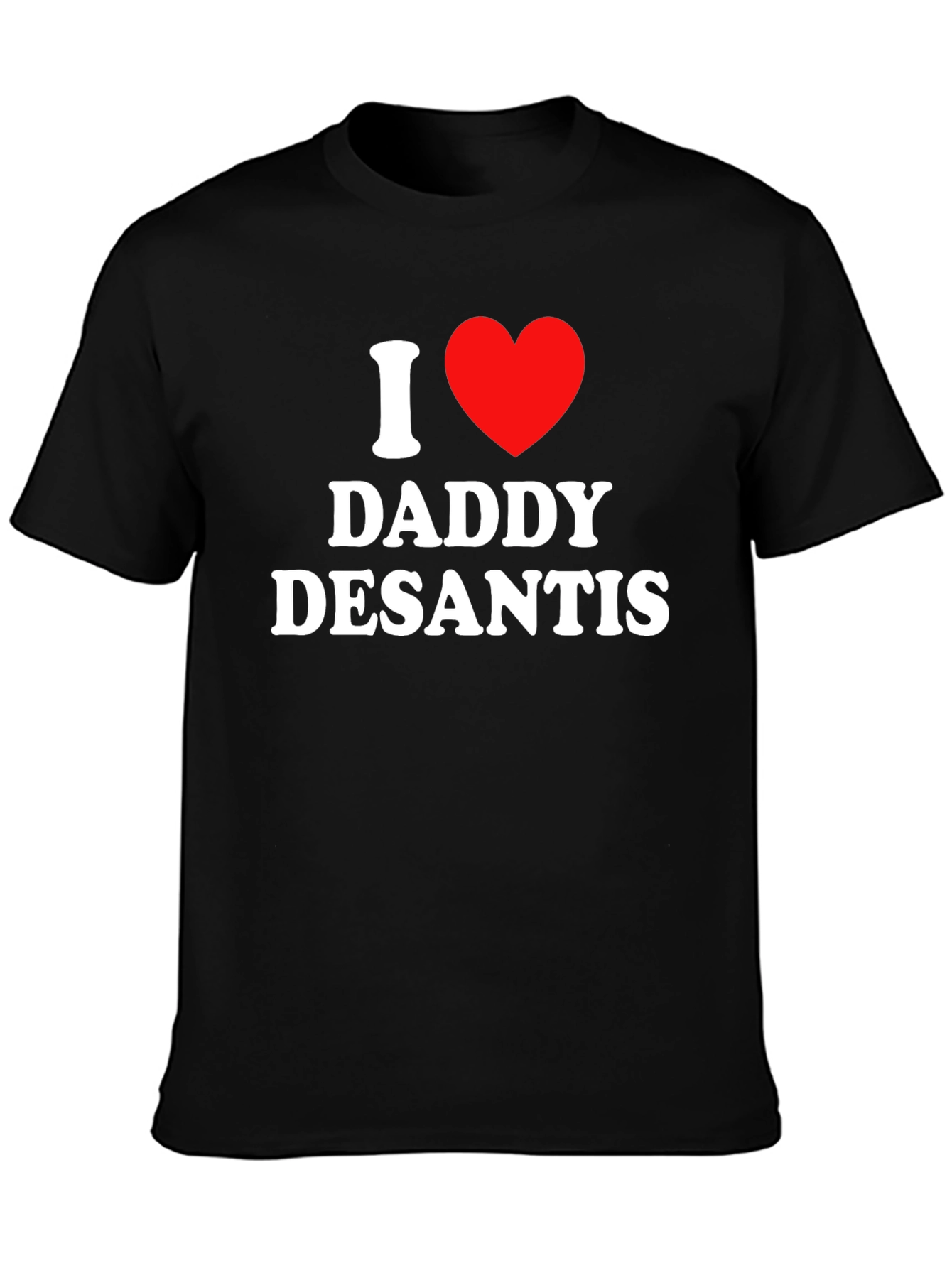 I Heart Daddy DeSantis T-Shirt