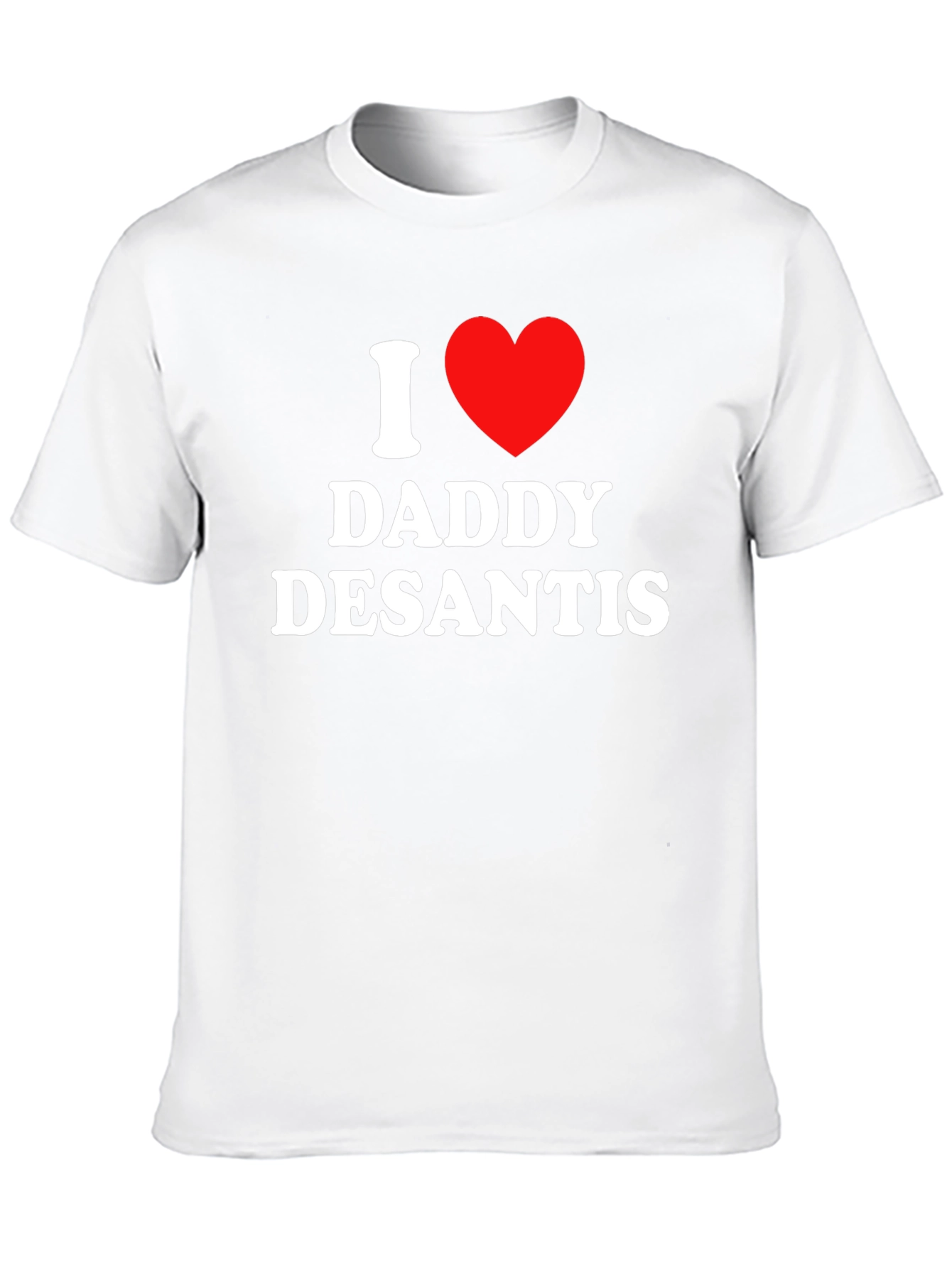 I Heart Daddy DeSantis T-Shirt