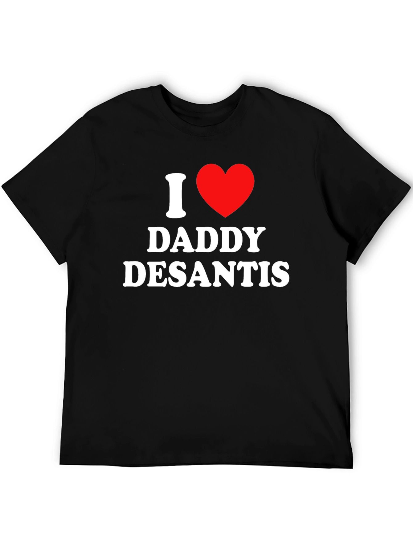 I Heart Daddy DeSantis T-Shirt