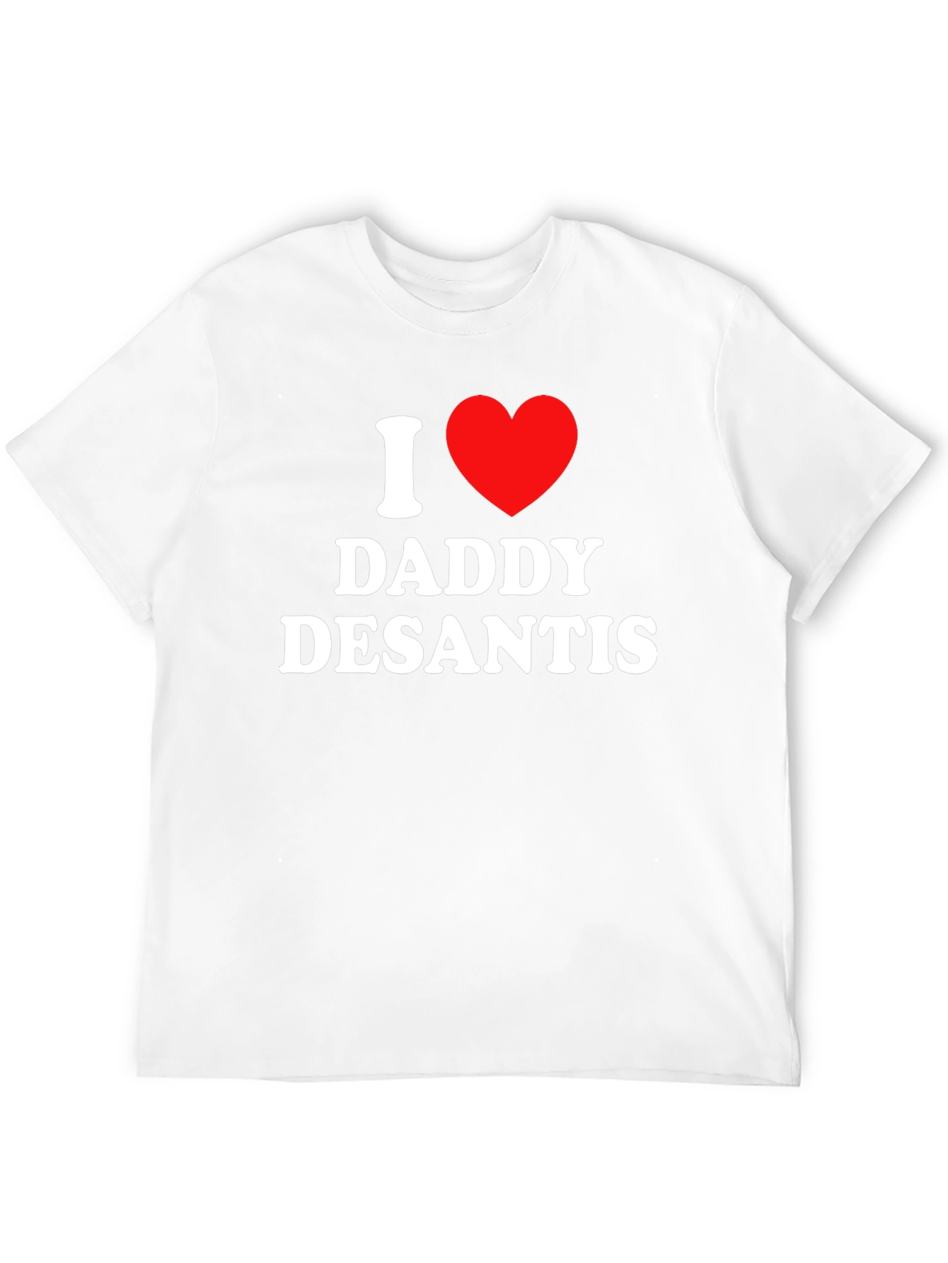I Heart Daddy DeSantis T-Shirt