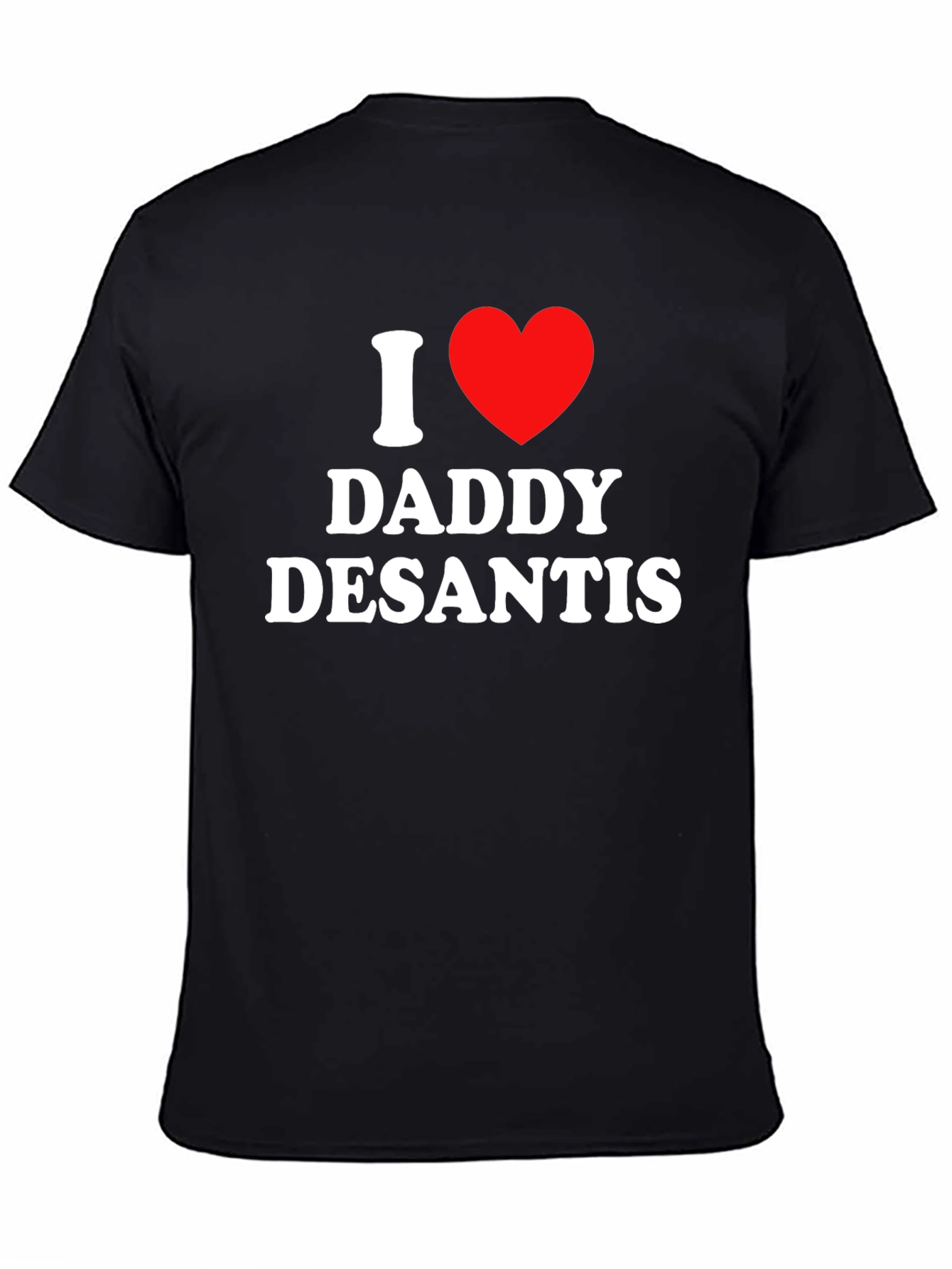 I Heart Daddy DeSantis T-Shirt