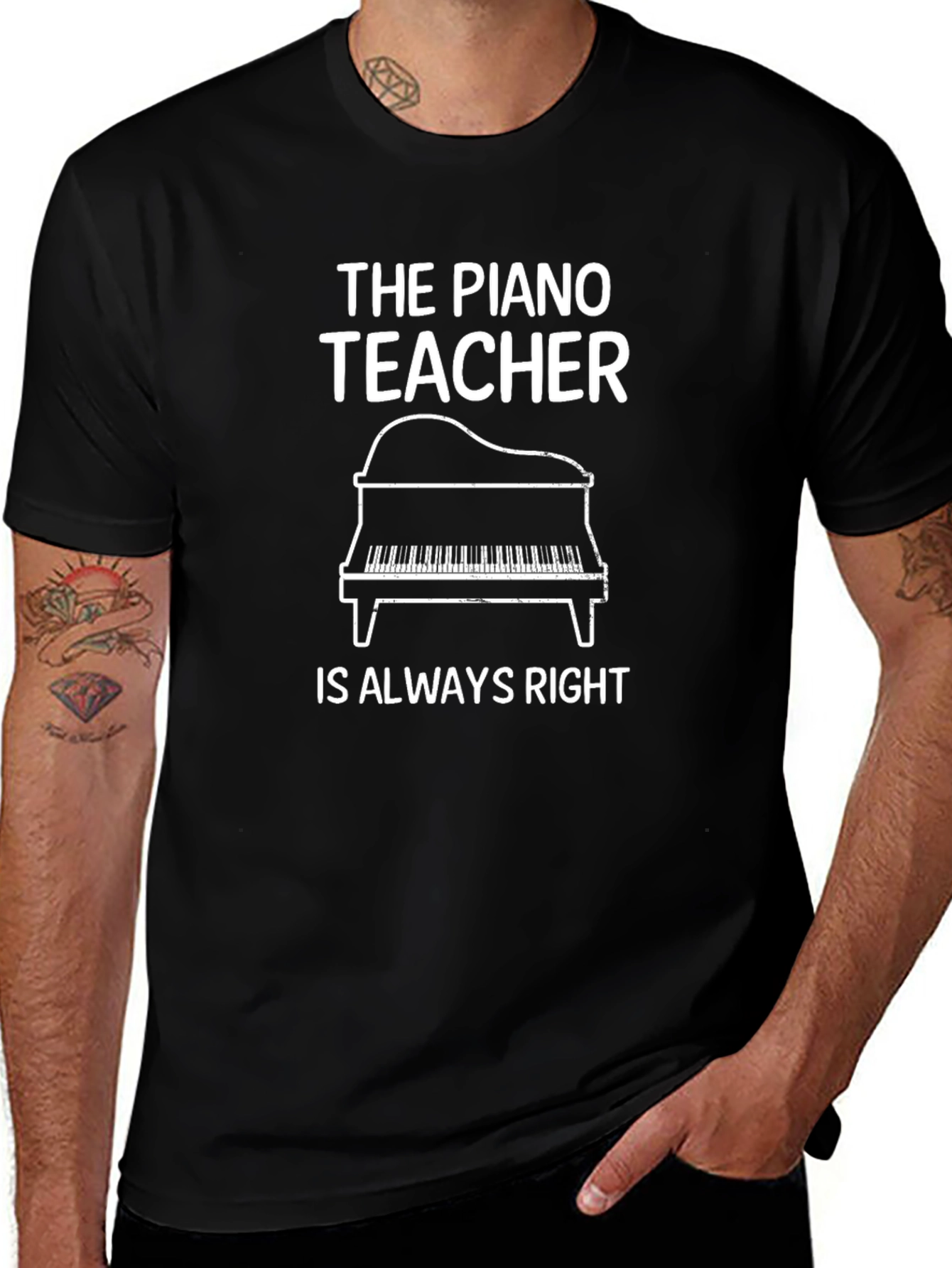 The Piano Teacher Is Always Right Black T-Shirt