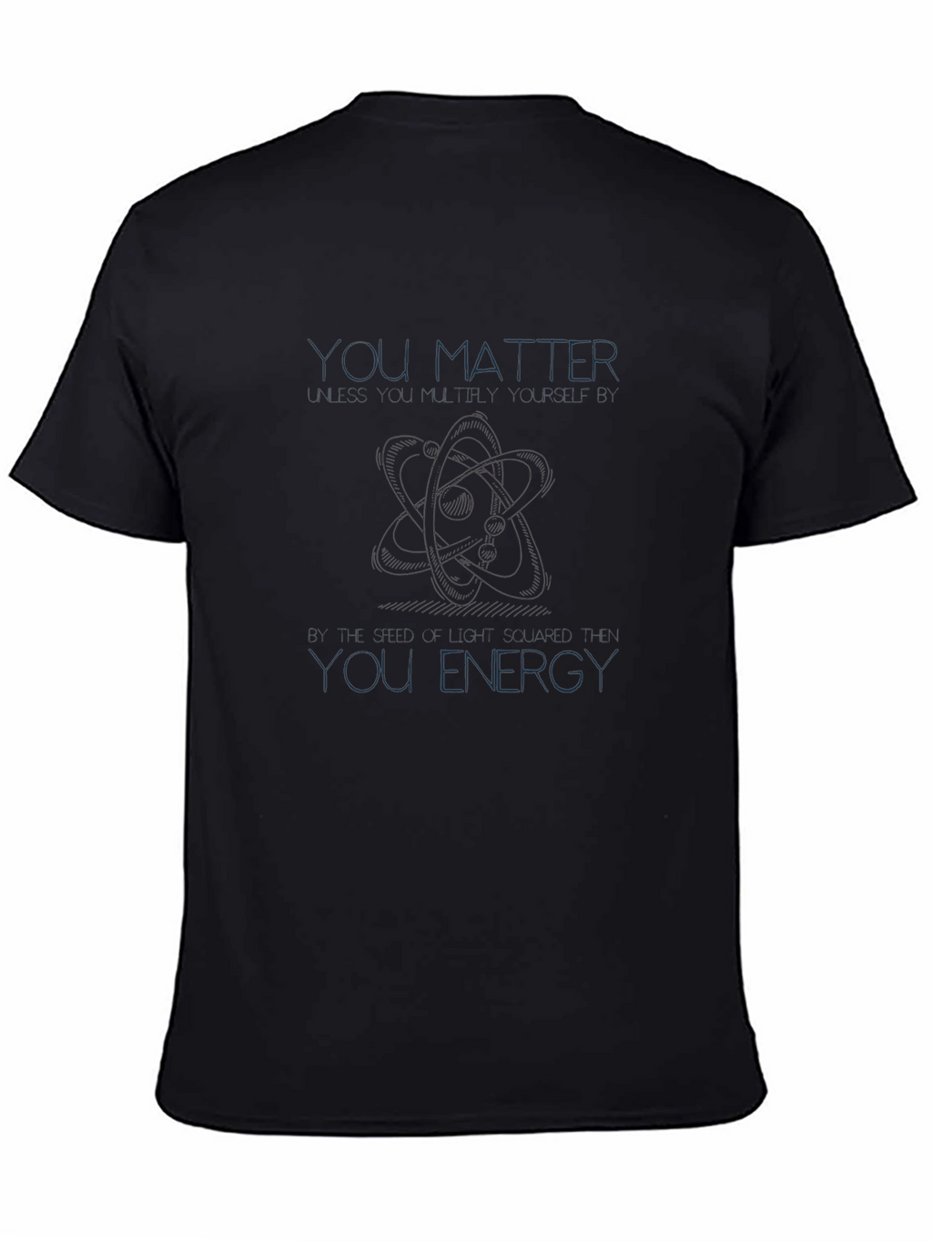 You Matter You Energy Graphic T-Shirt