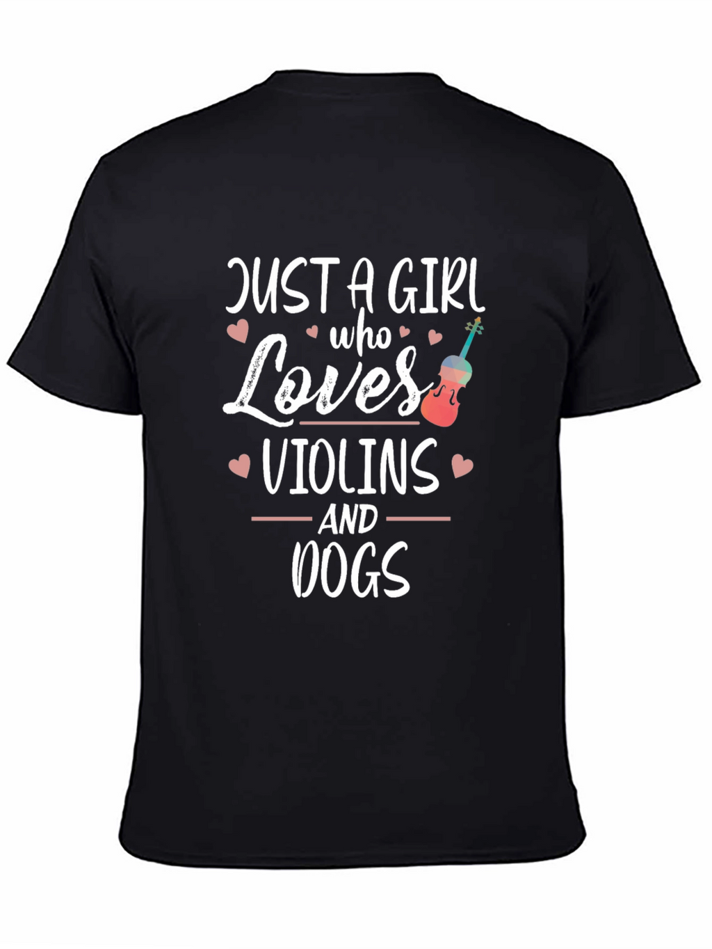 Just a Girl Who Loves Violins and Dogs T-Shirt
