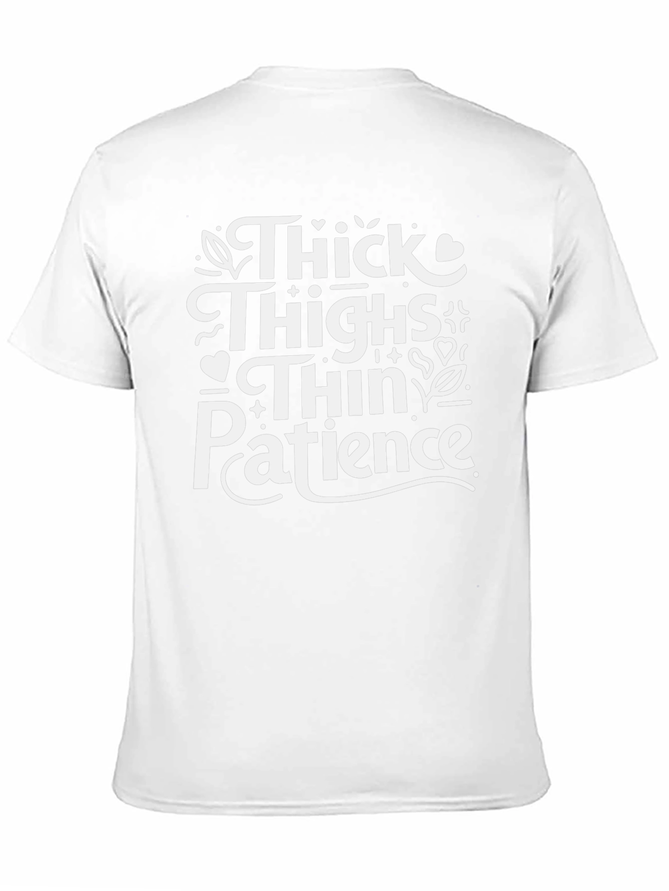 Thick Thighs Thin Patience Graphic Tee
