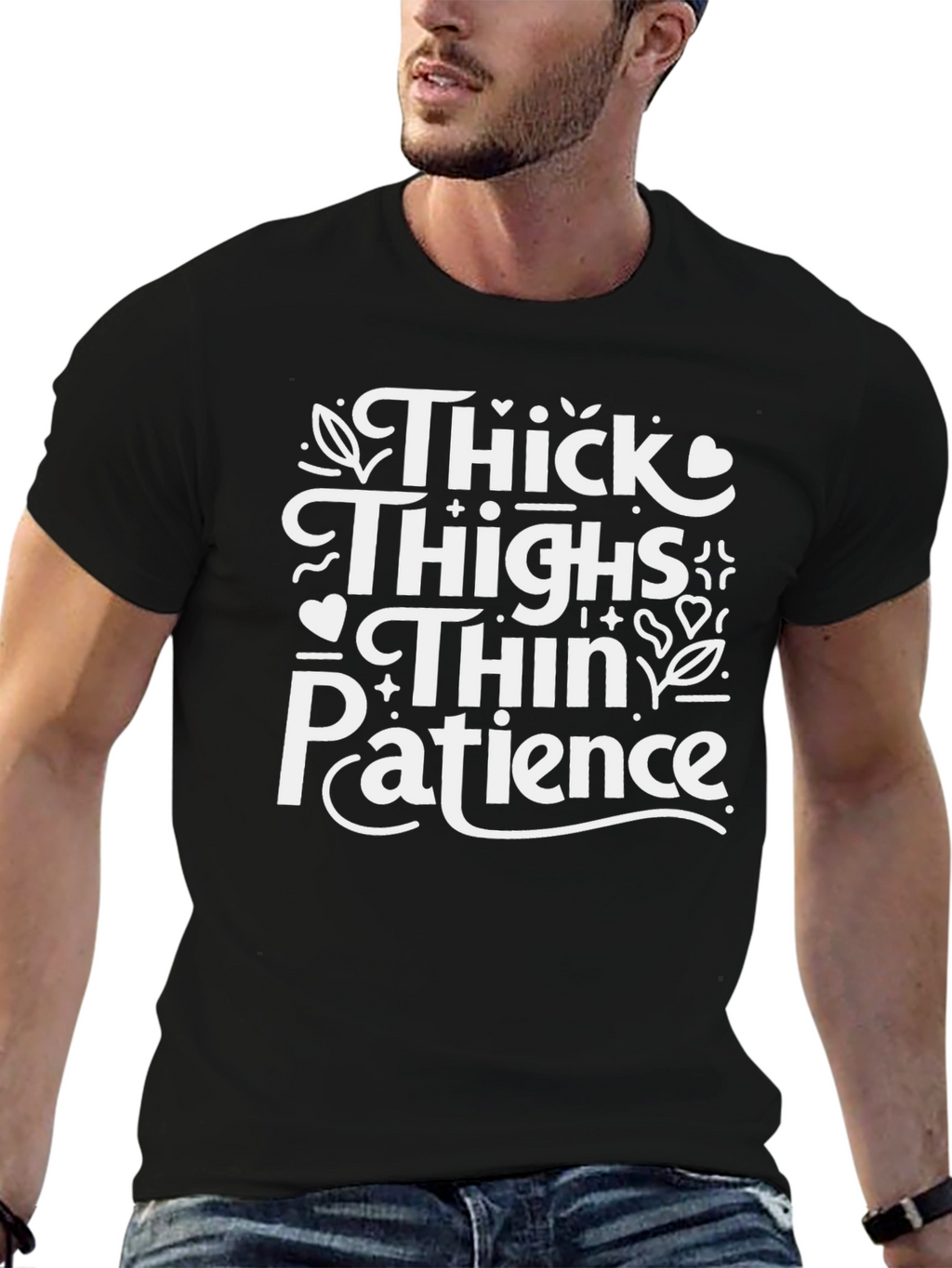 Thick Thighs Thin Patience Graphic Tee