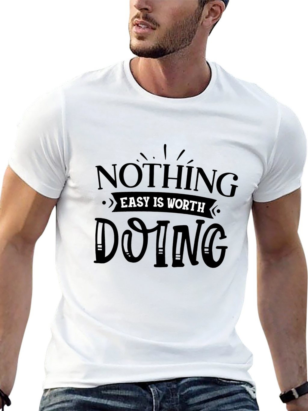 Motivational Black Tee: Nothing Easy is Worth Doing