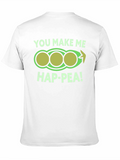 You Make Me Hap-Pea! Graphic Tee
