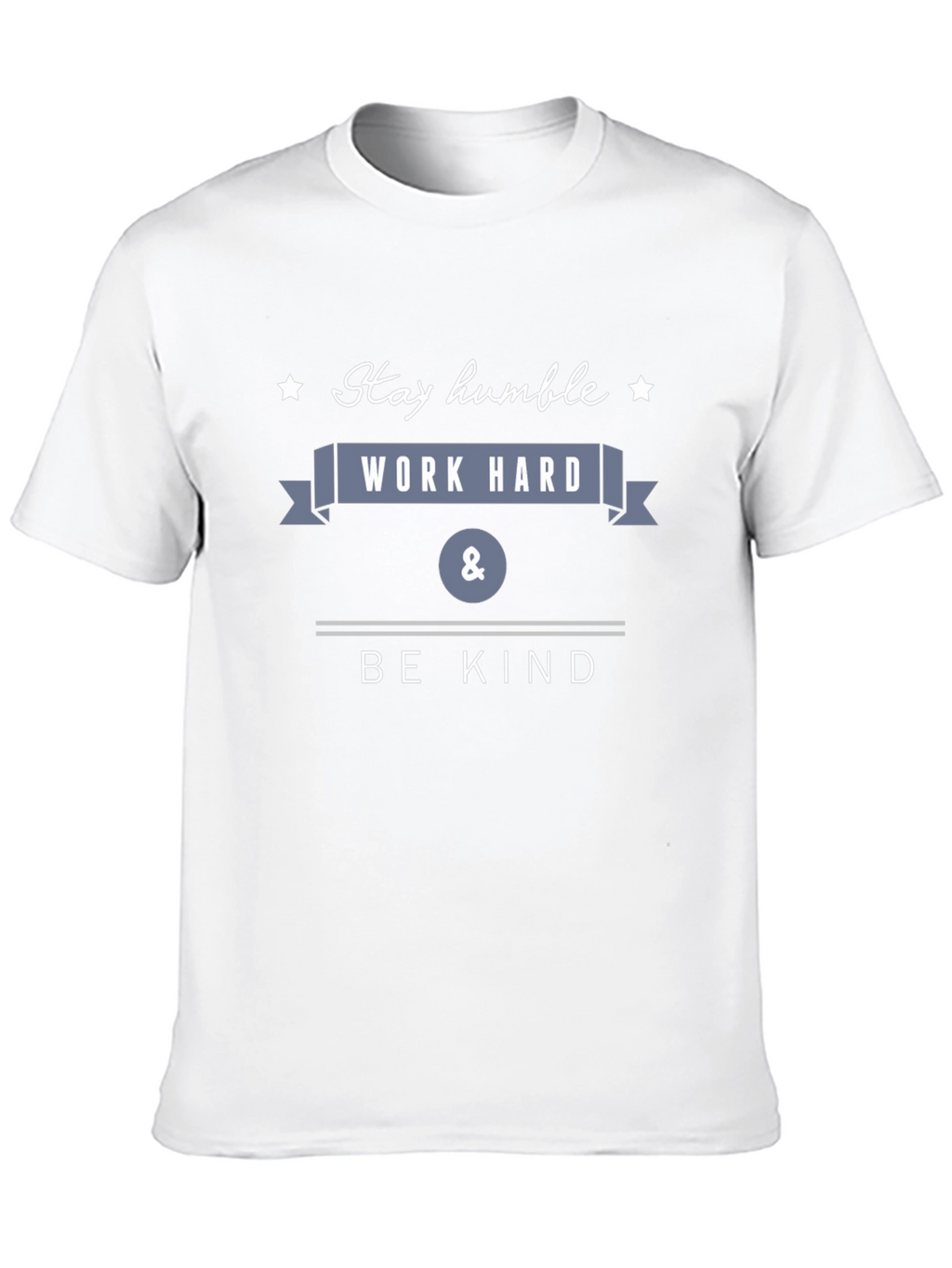 Stay Humble Graphic T-Shirt