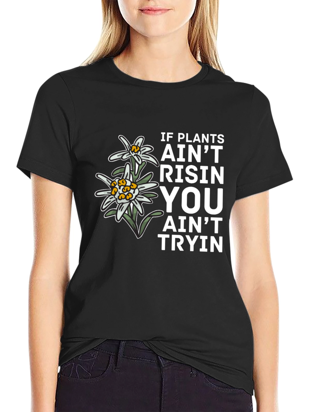 Plants Aint Risen T-Shirt - Unique Graphic Tee