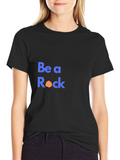 Be A Rock T-Shirt - Motivational Tee