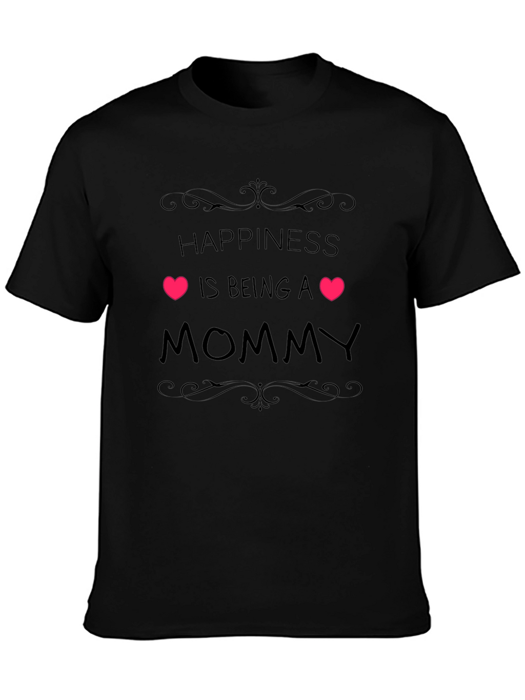 Happiness is Being a Mommy Black T-Shirt