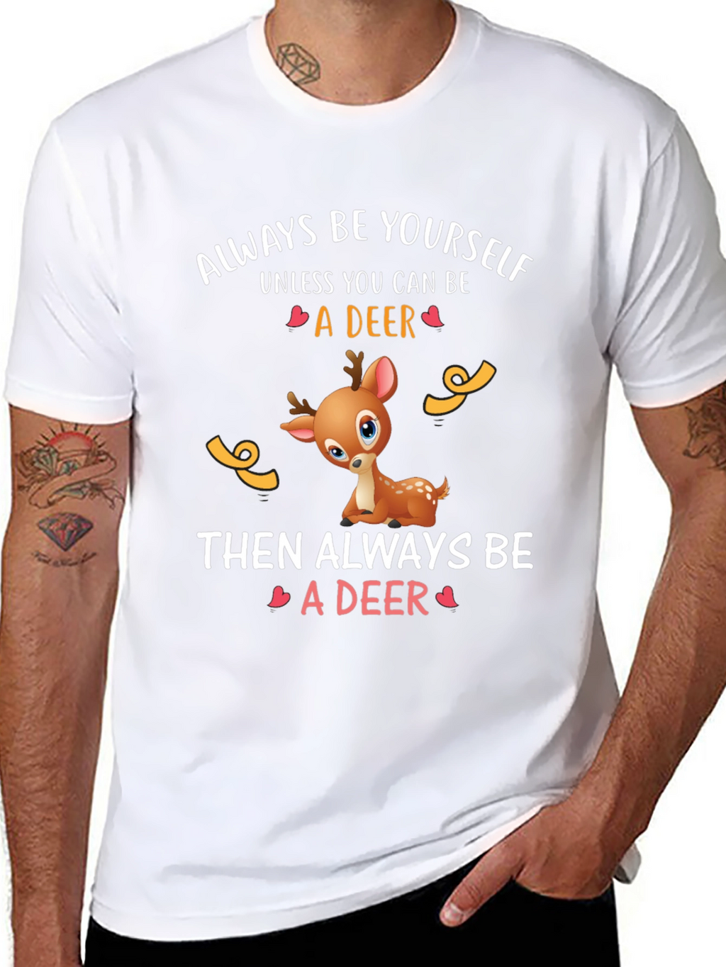Deer Graphic Tee - Always Be Yourself T-Shirt