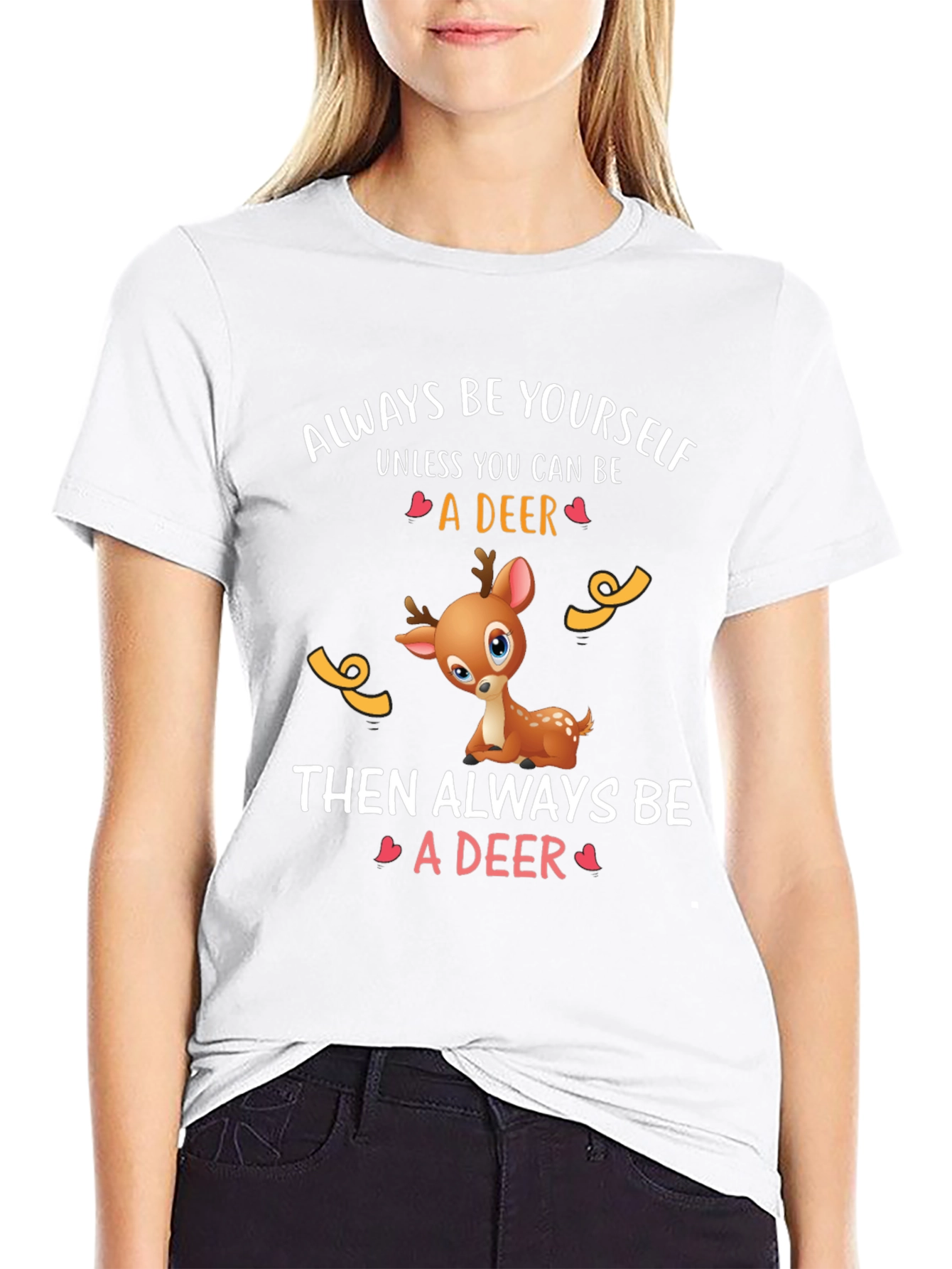 Deer Graphic Tee - Always Be Yourself T-Shirt